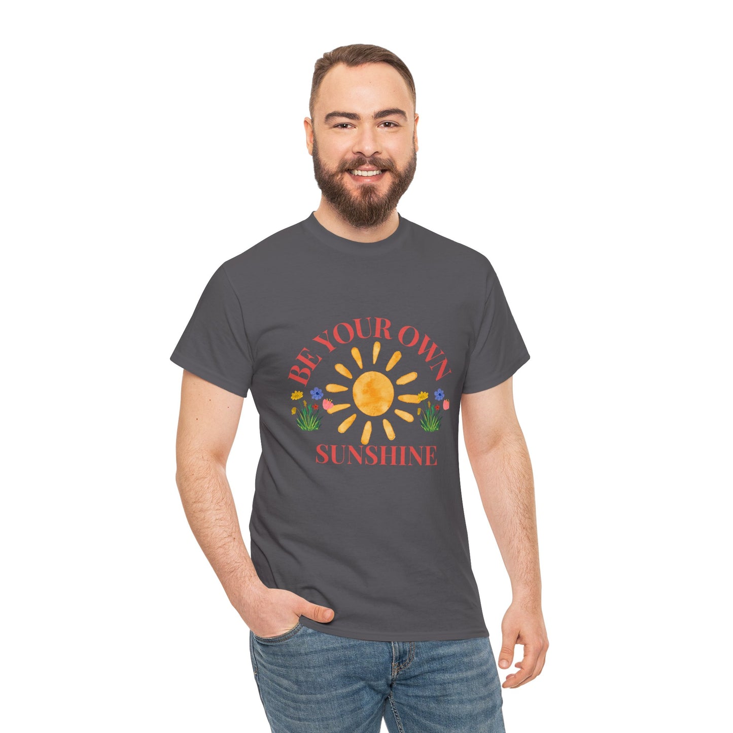 Be Your Own Sunshine Cotton T-Shirt – Positive Graphic Tee, Everyday Casual Wear, Uplifting Gift - Wolf Aura Co