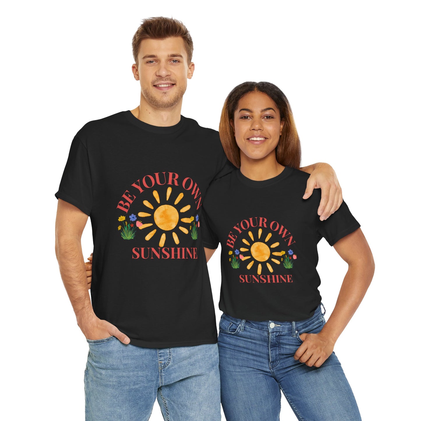 Be Your Own Sunshine Cotton T-Shirt – Positive Graphic Tee, Everyday Casual Wear, Uplifting Gift - Wolf Aura Co