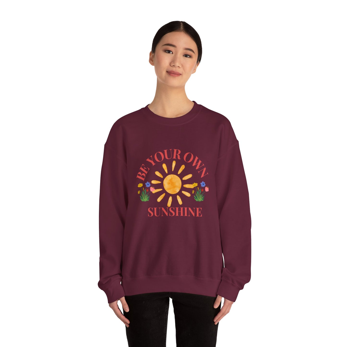 Be Your Own Sunshine Crewneck Sweatshirt – Cozy Graphic Pullover, Positive Vibes Apparel, Gift for Loved Ones - Wolf Aura Co