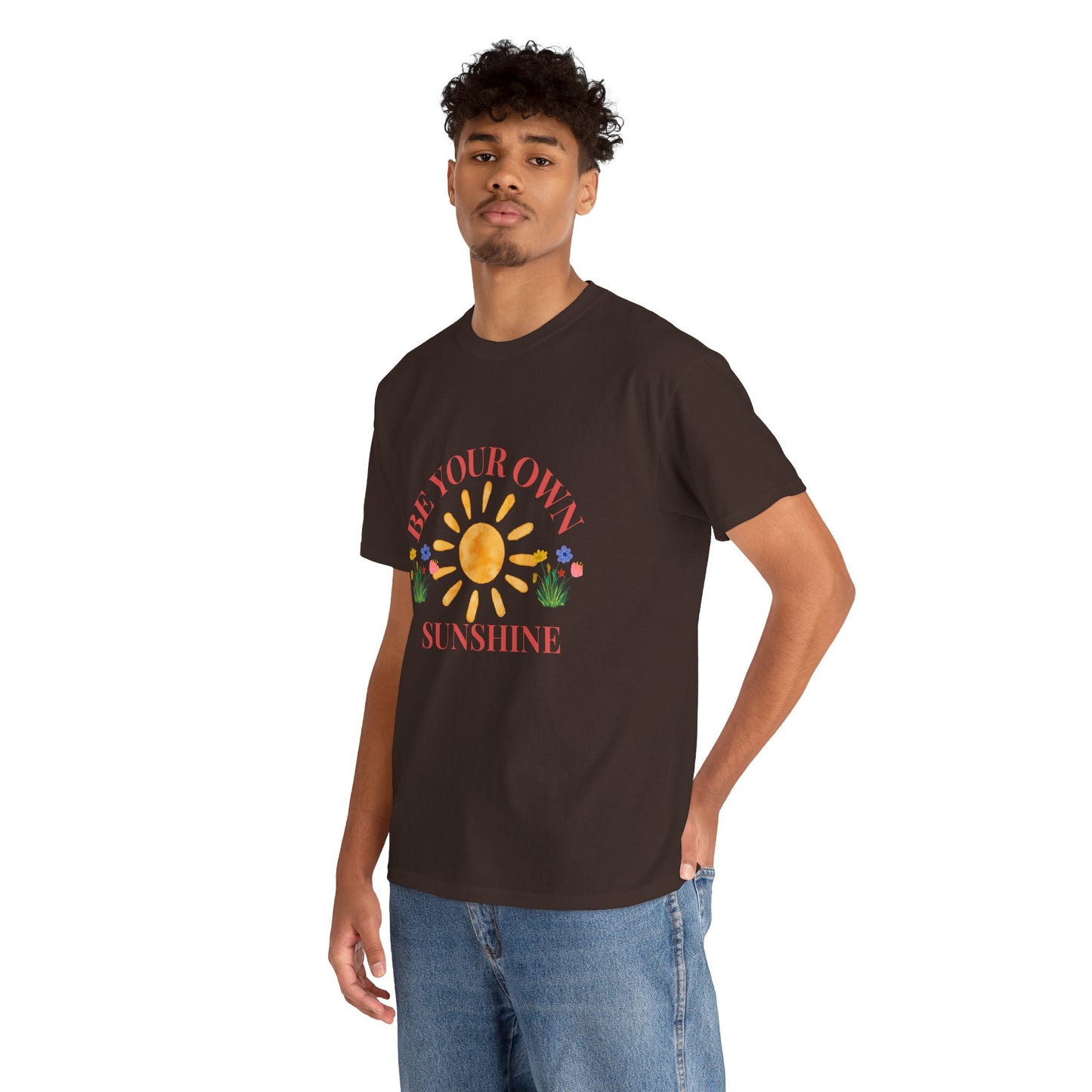 Be Your Own Sunshine Cotton T-Shirt – Positive Graphic Tee, Everyday Casual Wear, Uplifting Gift - Wolf Aura Co