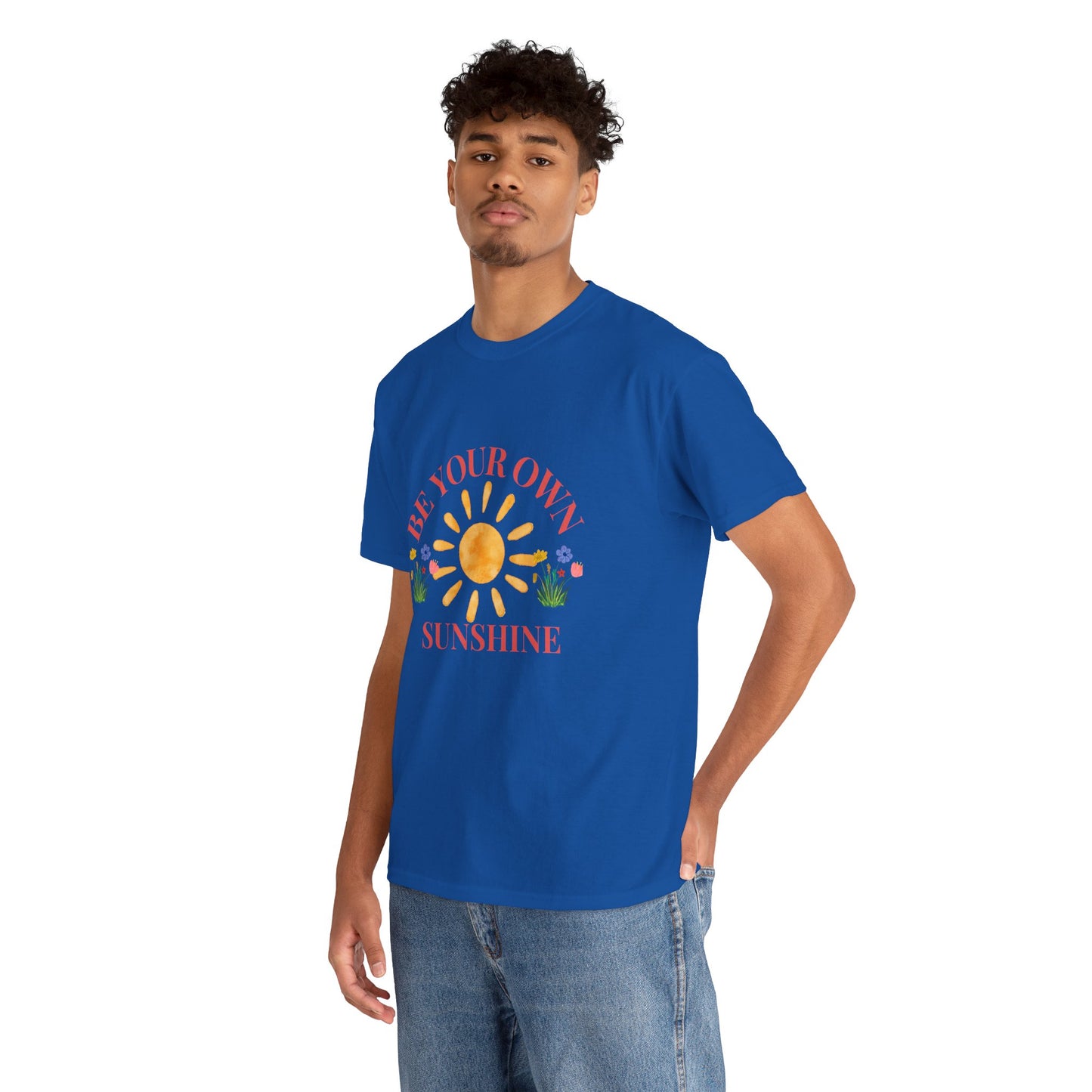 Be Your Own Sunshine Cotton T-Shirt – Positive Graphic Tee, Everyday Casual Wear, Uplifting Gift - Wolf Aura Co