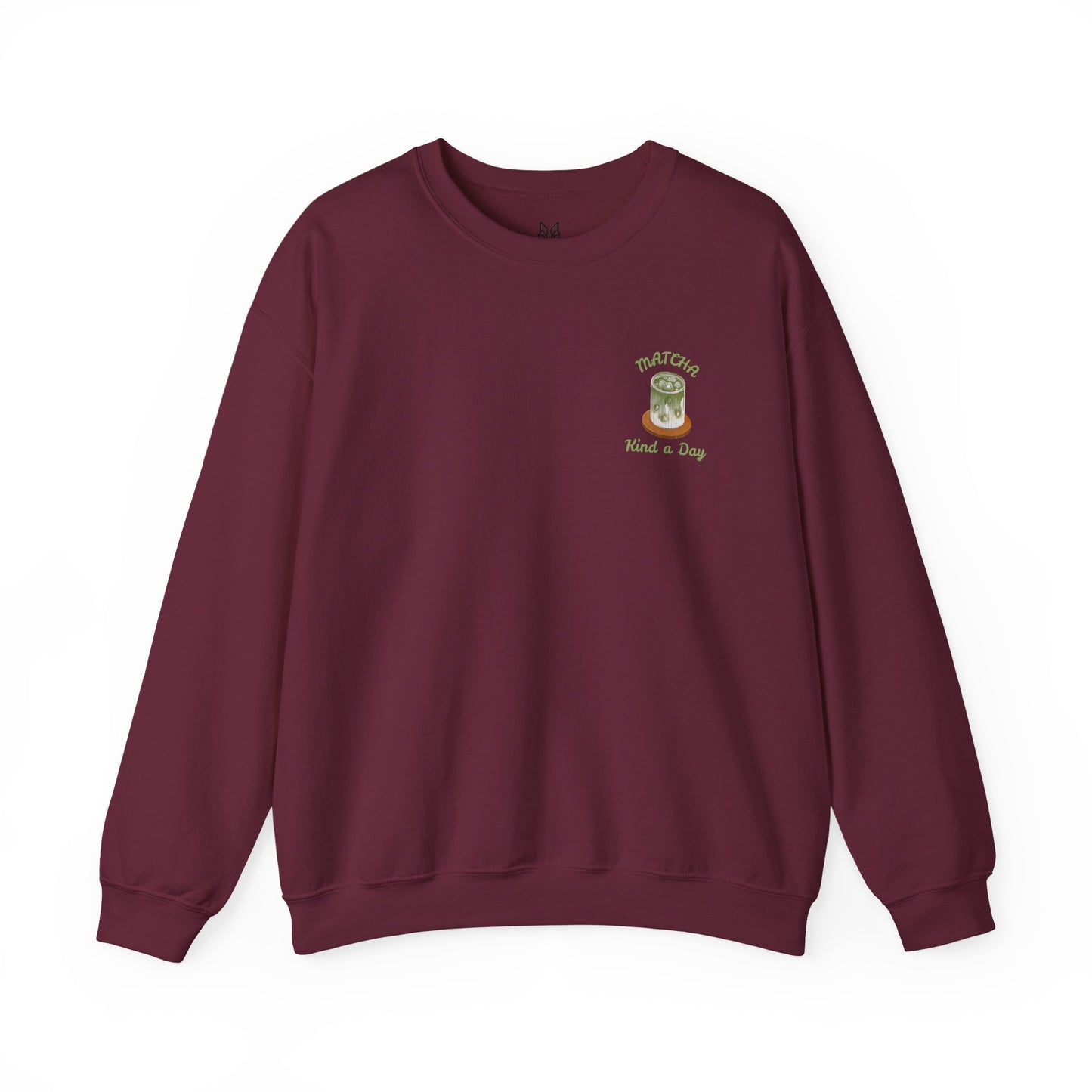 Matcha Kind a Day Crewneck Sweatshirt – Cozy Graphic Pullover, Positive Vibes Apparel, Gift for Her - Wolf Aura Co