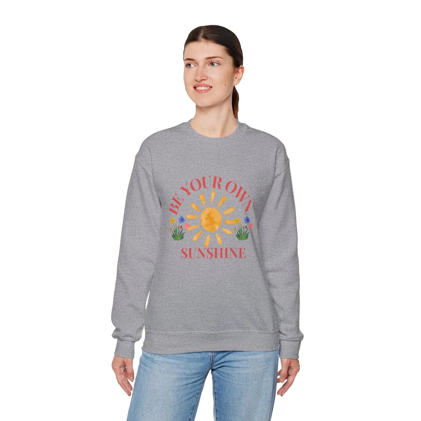 Be Your Own Sunshine Crewneck Sweatshirt – Cozy Graphic Pullover, Positive Vibes Apparel, Gift for Loved Ones - Wolf Aura Co