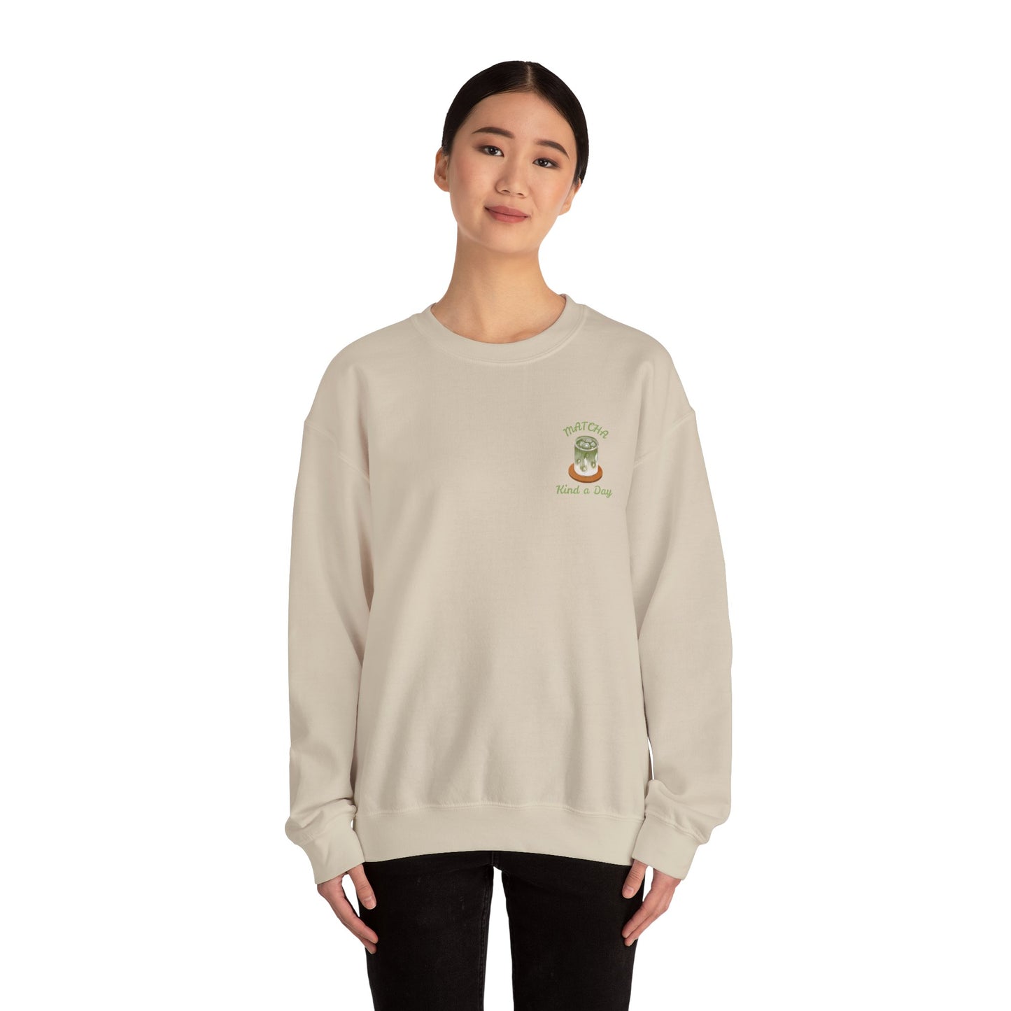 Matcha Kind a Day Crewneck Sweatshirt – Cozy Graphic Pullover, Positive Vibes Apparel, Gift for Her - Wolf Aura Co