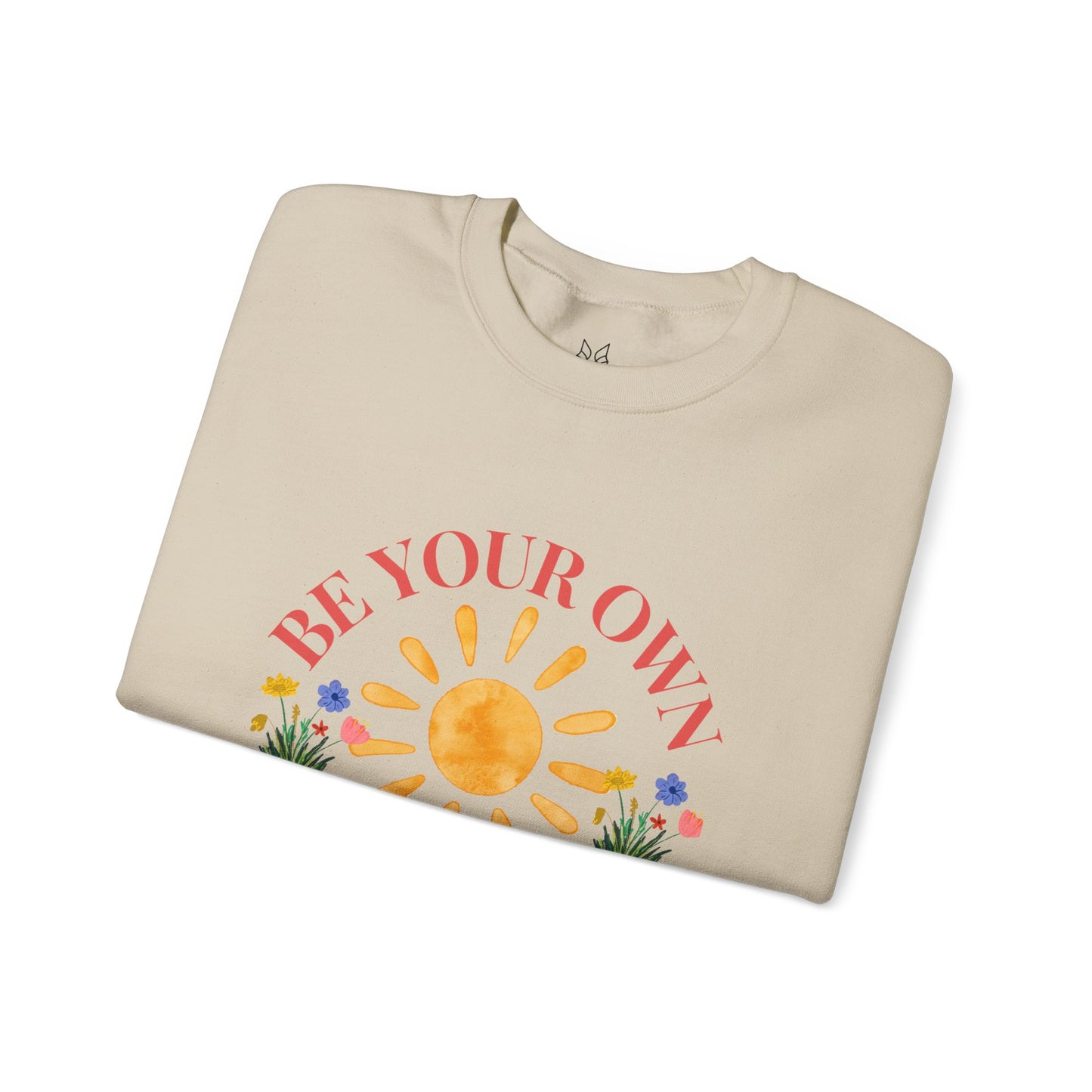 Be Your Own Sunshine Crewneck Sweatshirt – Cozy Graphic Pullover, Positive Vibes Apparel, Gift for Loved Ones - Wolf Aura Co