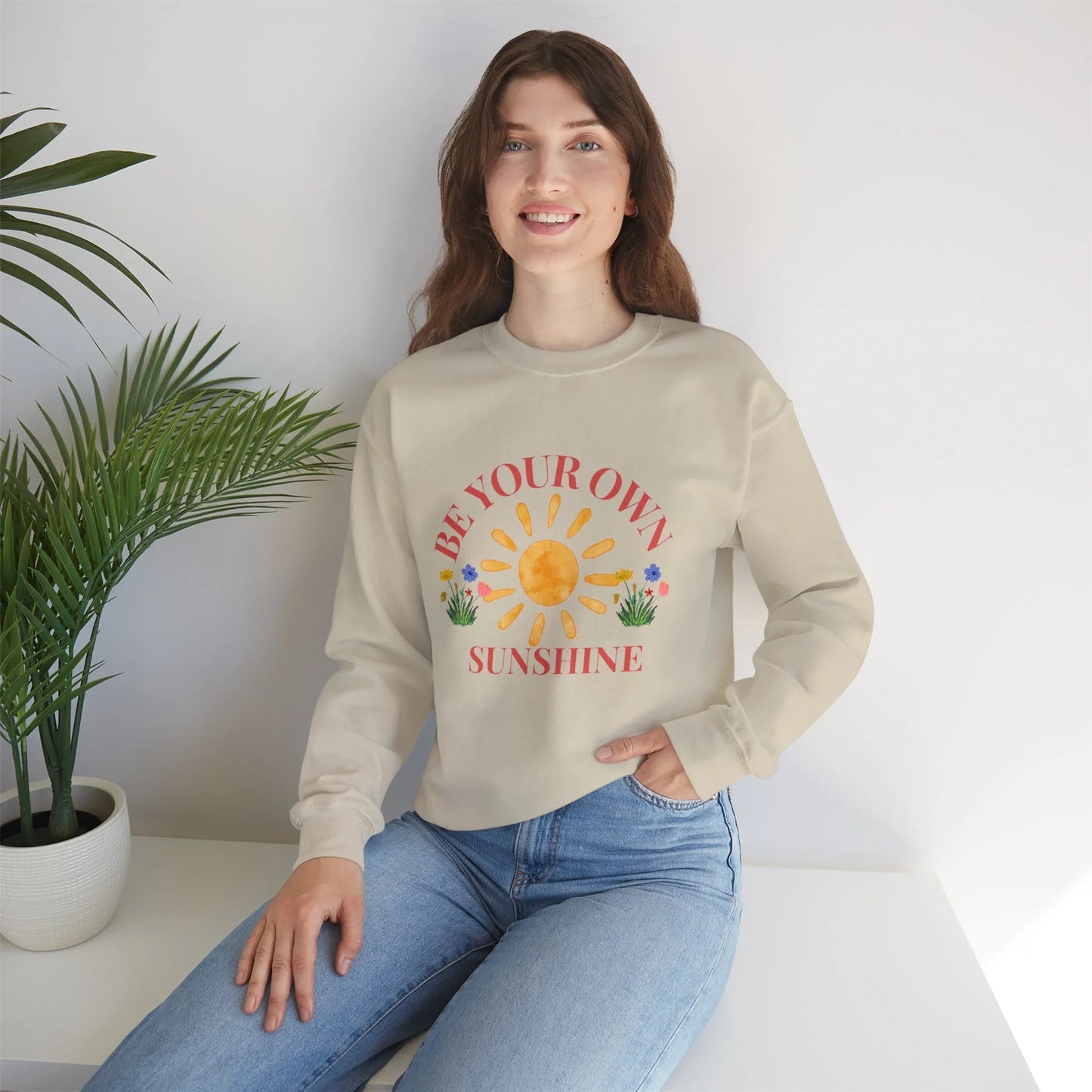 Be Your Own Sunshine Crewneck Sweatshirt – Cozy Graphic Pullover, Positive Vibes Apparel, Gift for Loved Ones - Wolf Aura Co