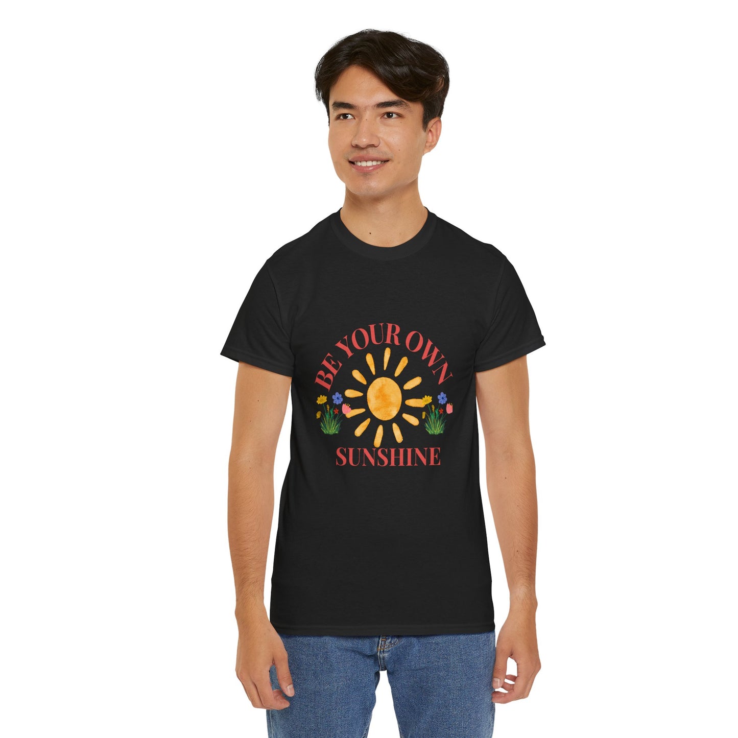 Be Your Own Sunshine Cotton T-Shirt – Positive Graphic Tee, Everyday Casual Wear, Uplifting Gift - Wolf Aura Co