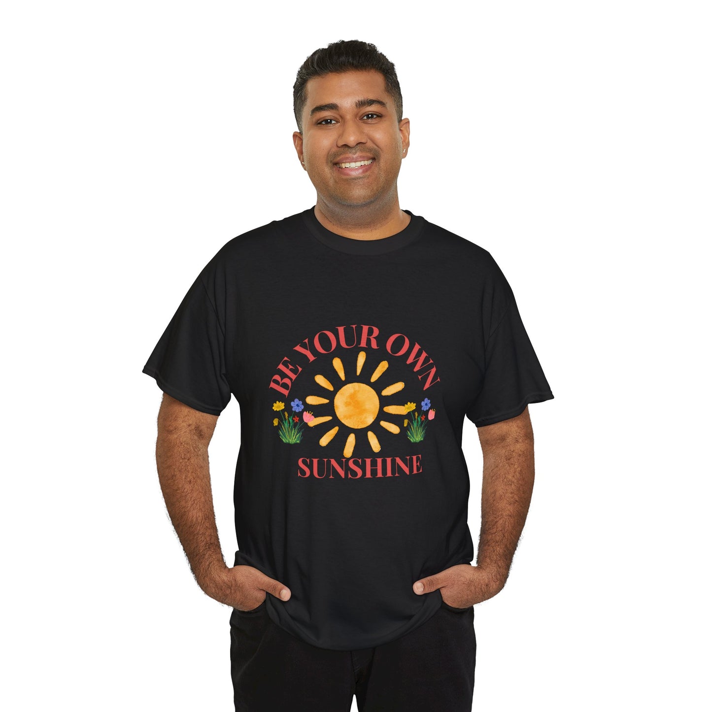 Be Your Own Sunshine Cotton T-Shirt – Positive Graphic Tee, Everyday Casual Wear, Uplifting Gift - Wolf Aura Co