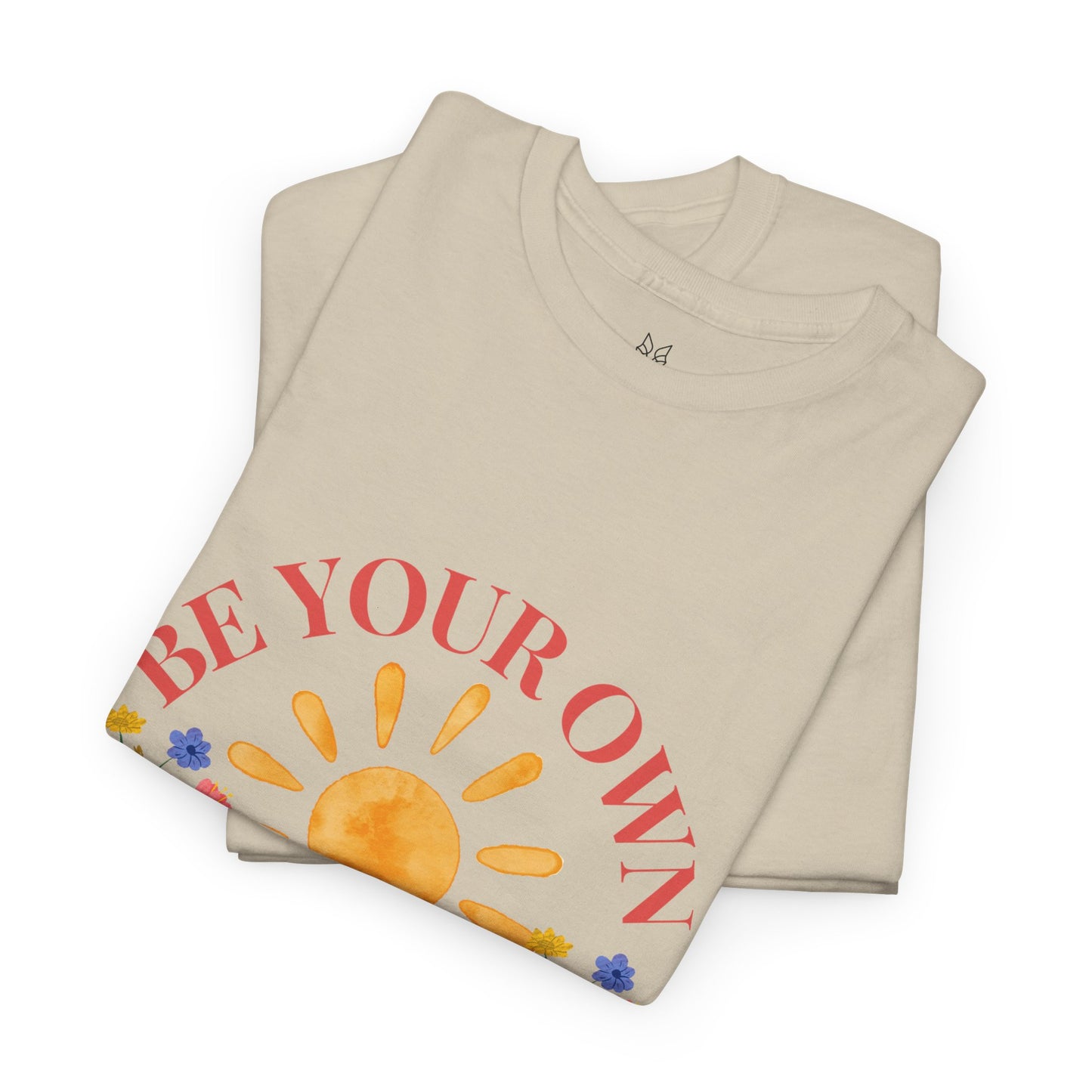 Be Your Own Sunshine Cotton T-Shirt – Positive Graphic Tee, Everyday Casual Wear, Uplifting Gift - Wolf Aura Co