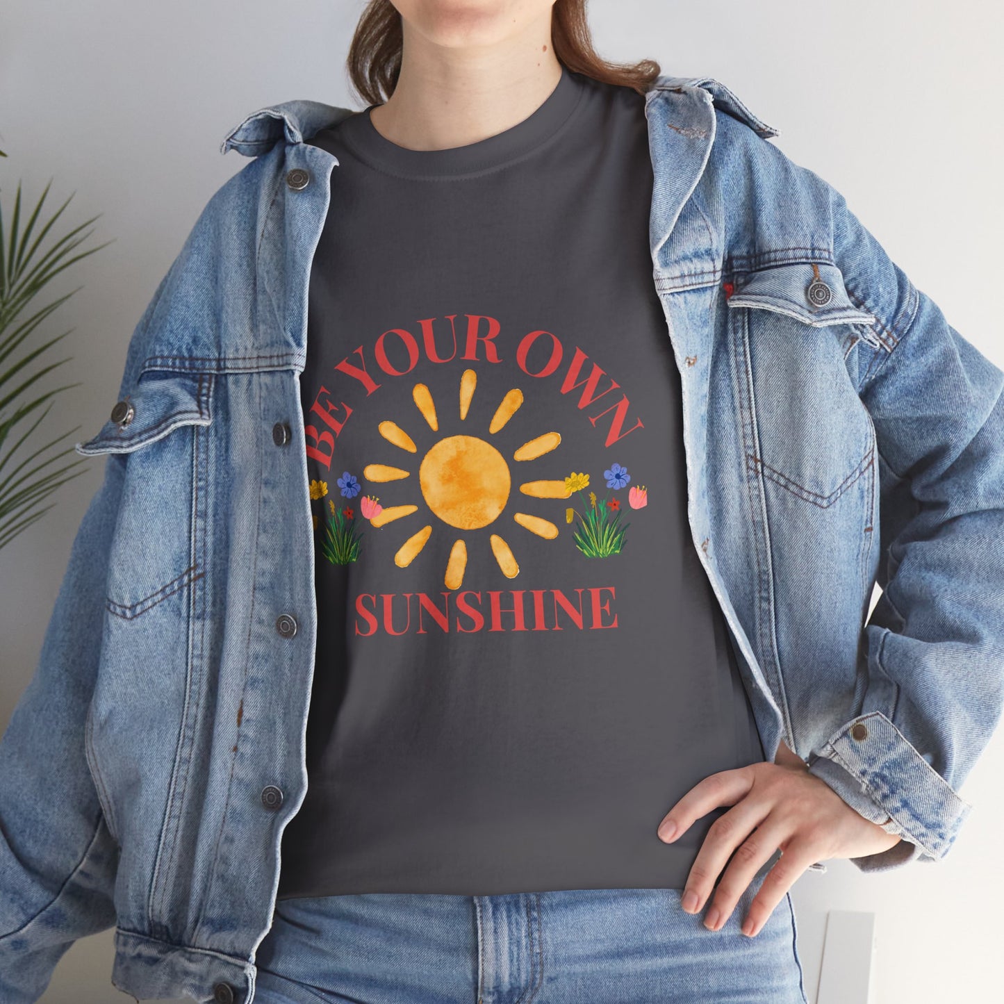 Be Your Own Sunshine Cotton T-Shirt – Positive Graphic Tee, Everyday Casual Wear, Uplifting Gift - Wolf Aura Co