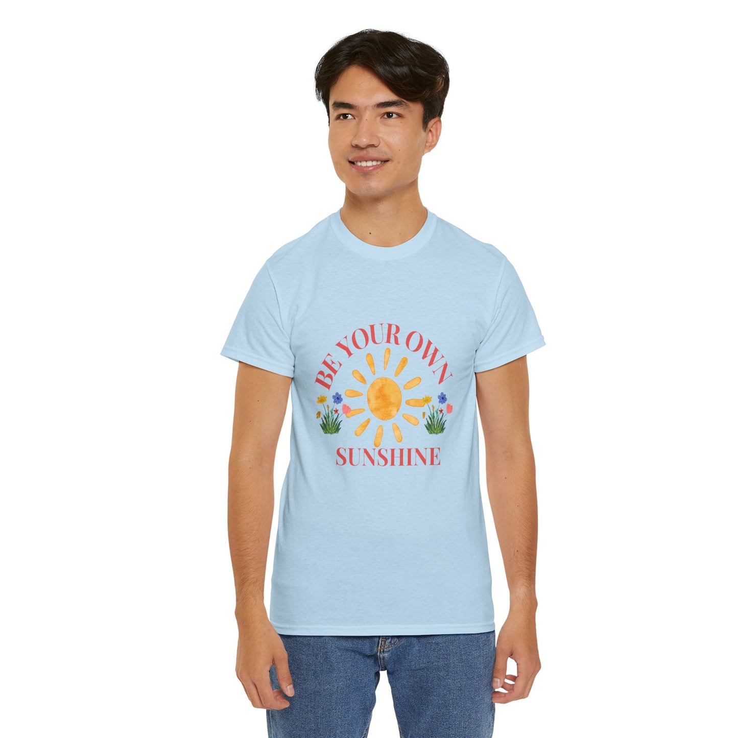 Be Your Own Sunshine Cotton T-Shirt – Positive Graphic Tee, Everyday Casual Wear, Uplifting Gift - Wolf Aura Co