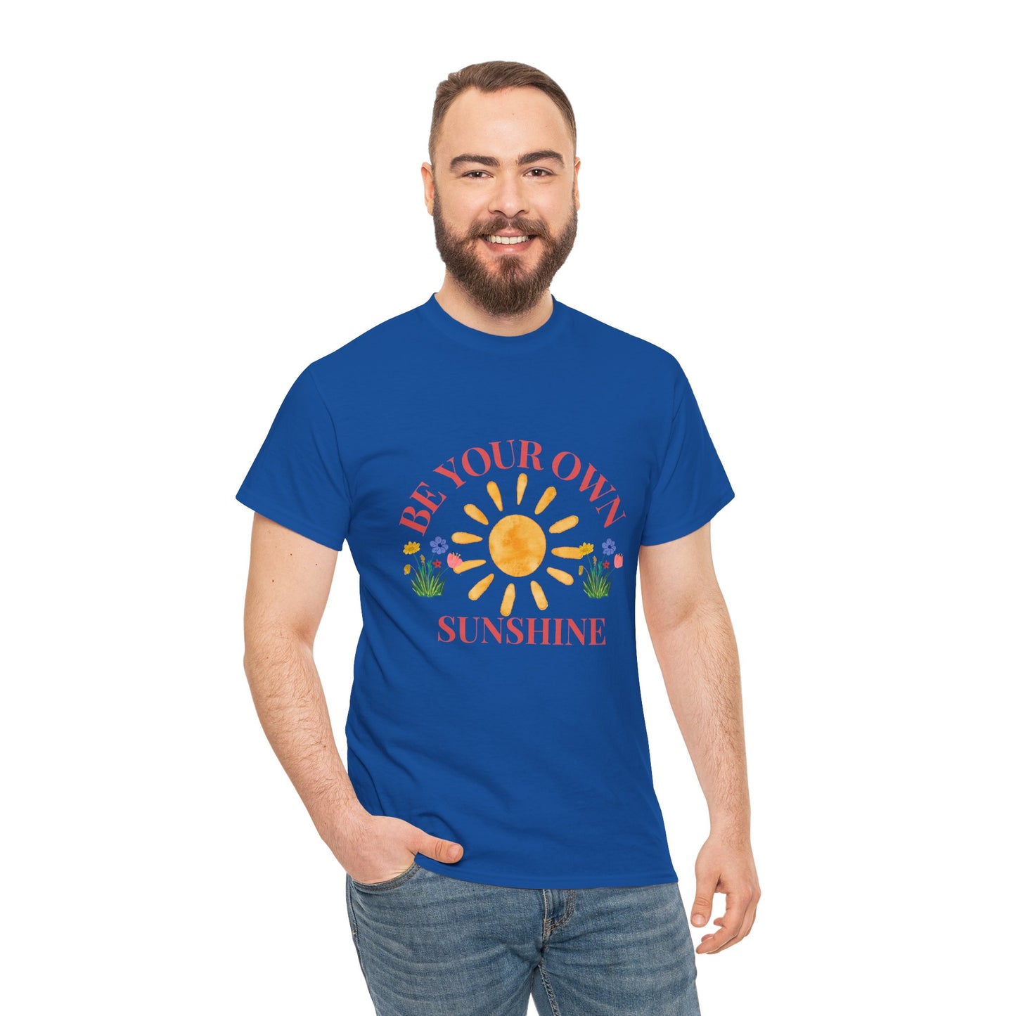 Be Your Own Sunshine Cotton T-Shirt – Positive Graphic Tee, Everyday Casual Wear, Uplifting Gift - Wolf Aura Co
