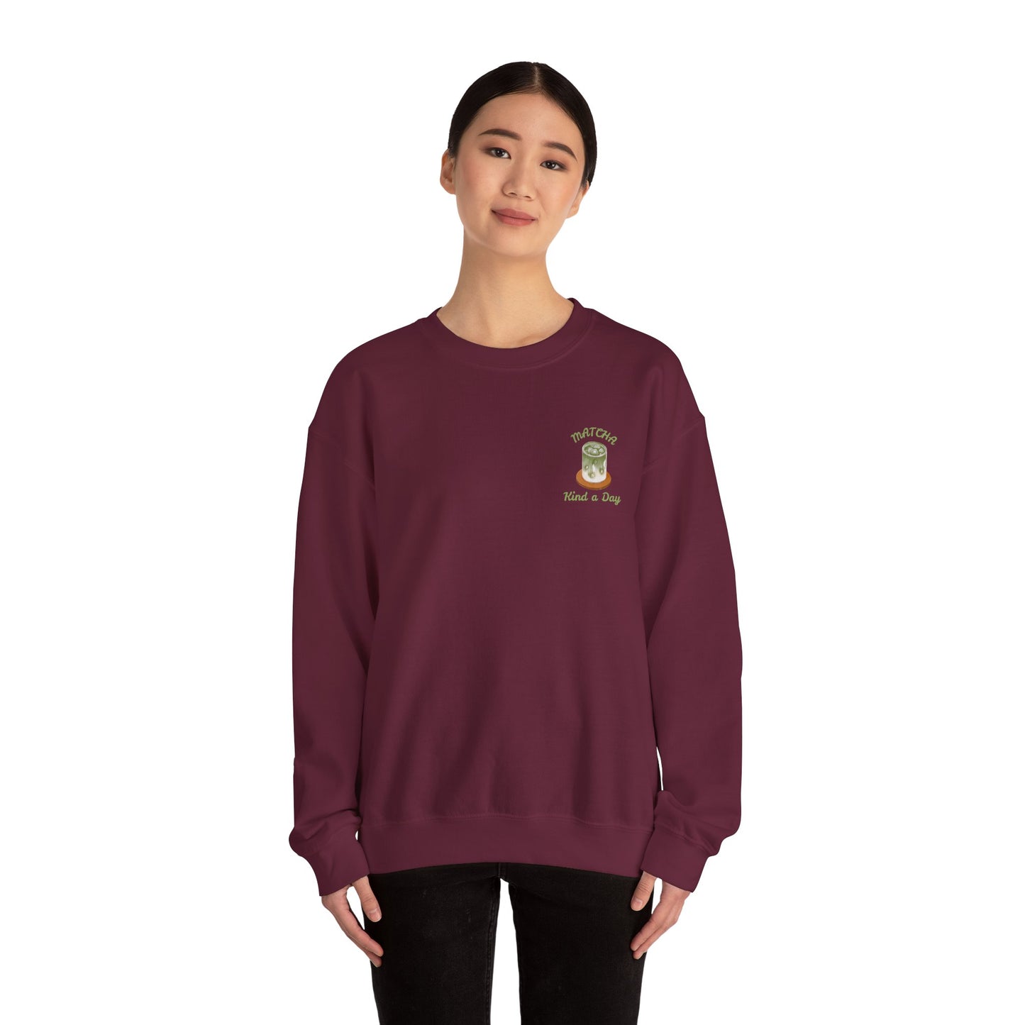 Matcha Kind a Day Crewneck Sweatshirt – Cozy Graphic Pullover, Positive Vibes Apparel, Gift for Her - Wolf Aura Co