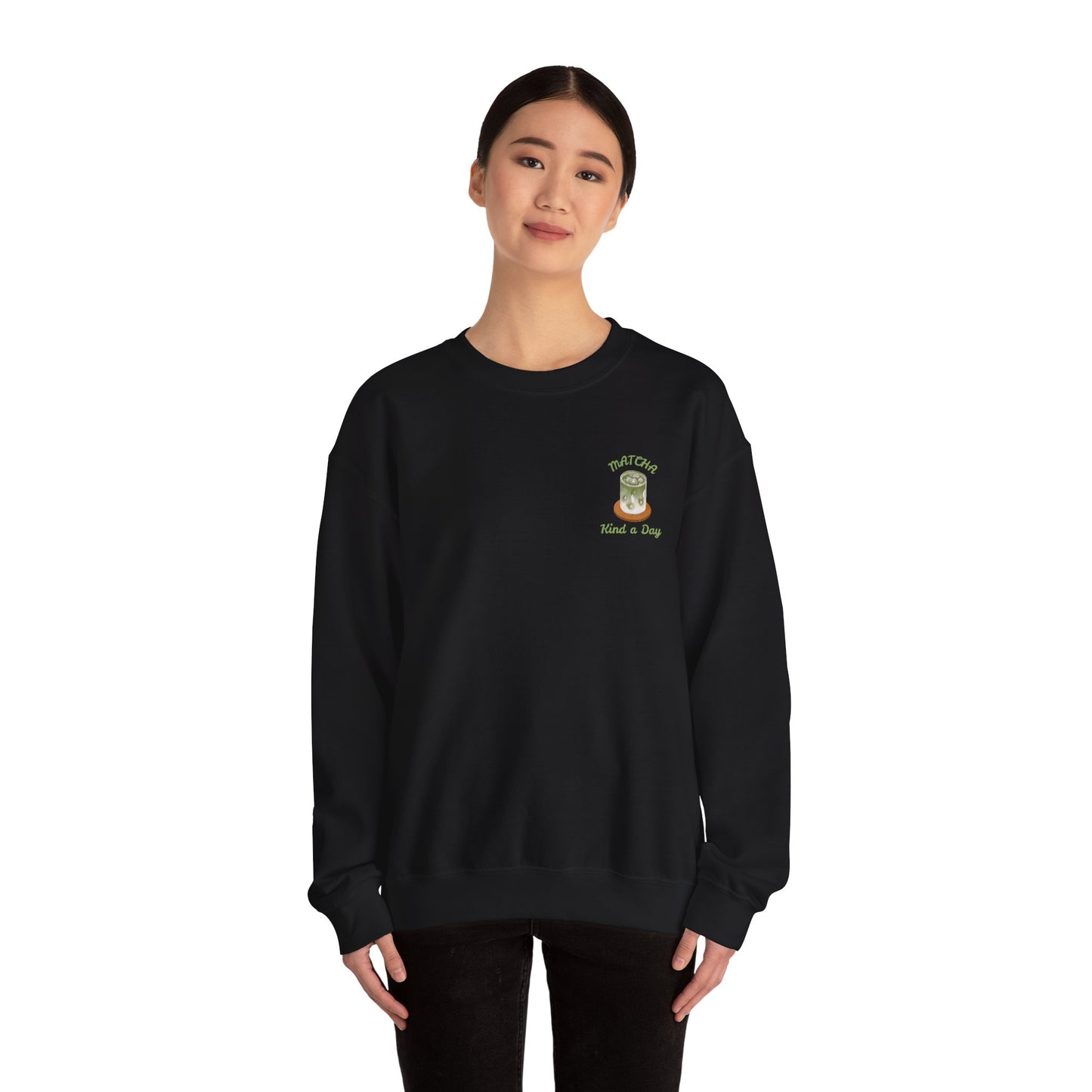 Matcha Kind a Day Crewneck Sweatshirt – Cozy Graphic Pullover, Positive Vibes Apparel, Gift for Her - Wolf Aura Co