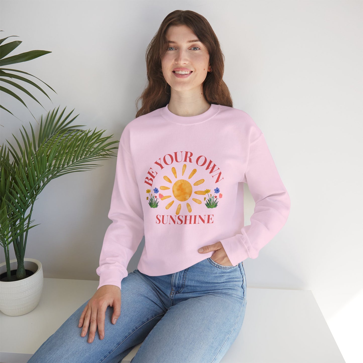 Be Your Own Sunshine Crewneck Sweatshirt – Cozy Graphic Pullover, Positive Vibes Apparel, Gift for Loved Ones - Wolf Aura Co