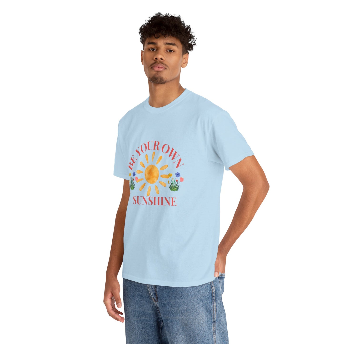 Be Your Own Sunshine Cotton T-Shirt – Positive Graphic Tee, Everyday Casual Wear, Uplifting Gift - Wolf Aura Co