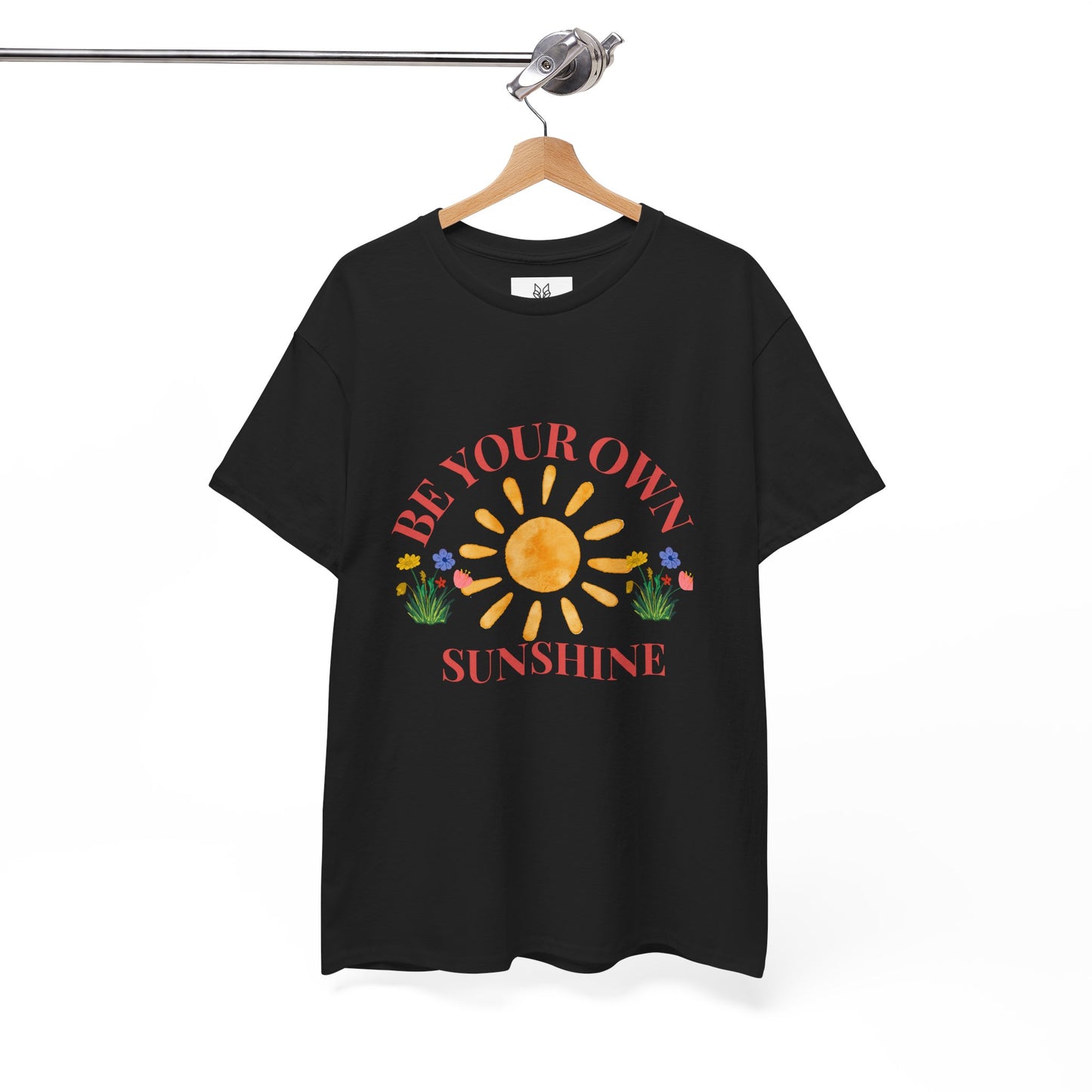 Be Your Own Sunshine Cotton T-Shirt – Positive Graphic Tee, Everyday Casual Wear, Uplifting Gift - Wolf Aura Co