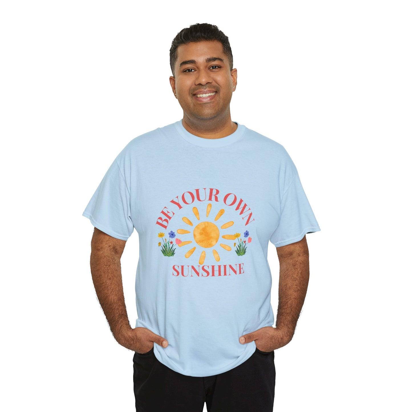Be Your Own Sunshine Cotton T-Shirt – Positive Graphic Tee, Everyday Casual Wear, Uplifting Gift - Wolf Aura Co