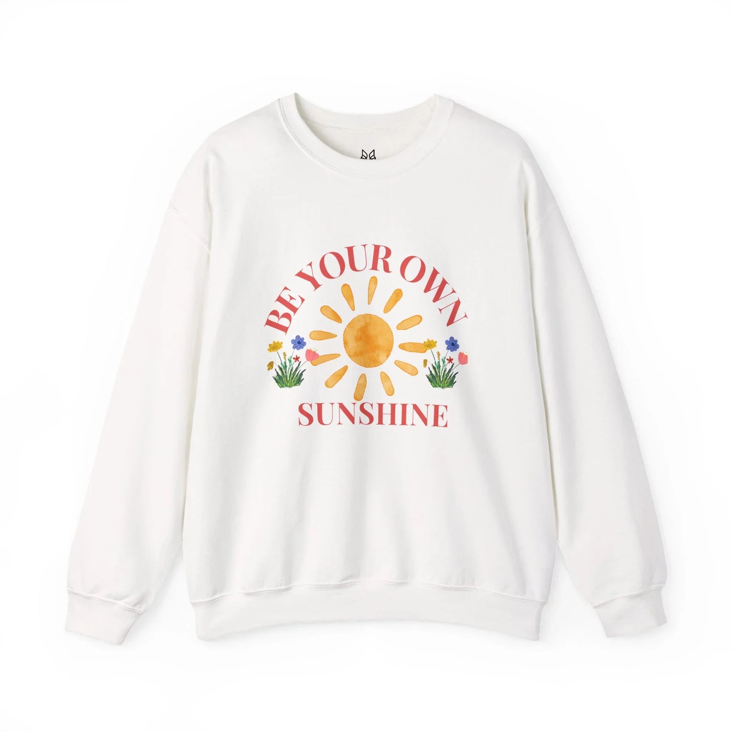 Be Your Own Sunshine Crewneck Sweatshirt – Cozy Graphic Pullover, Positive Vibes Apparel, Gift for Loved Ones - Wolf Aura Co