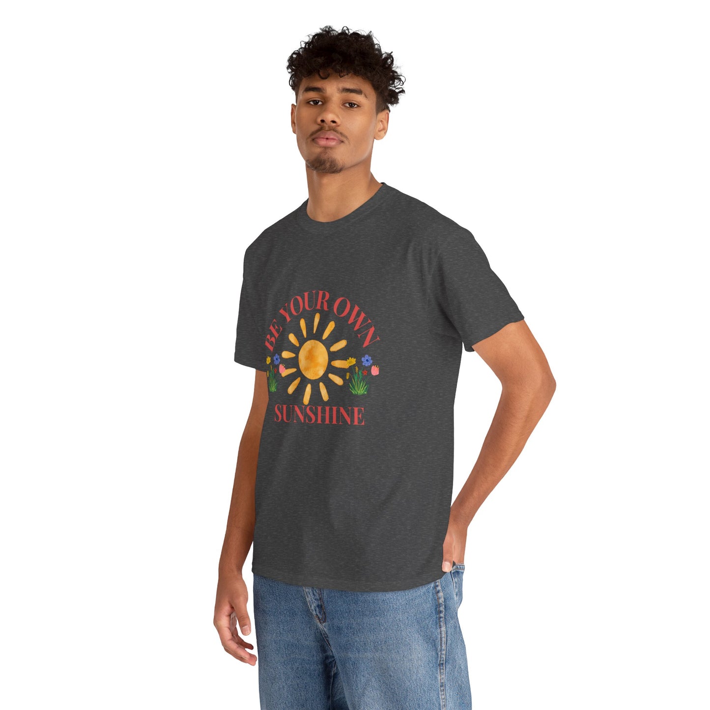 Be Your Own Sunshine Cotton T-Shirt – Positive Graphic Tee, Everyday Casual Wear, Uplifting Gift - Wolf Aura Co