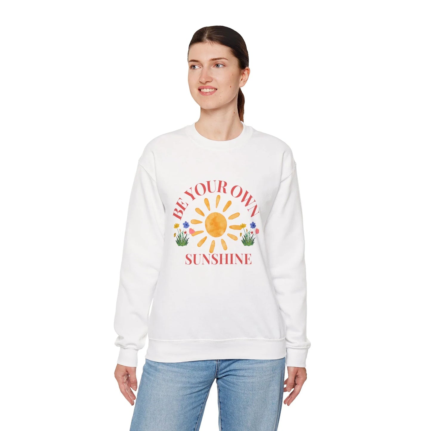Be Your Own Sunshine Crewneck Sweatshirt – Cozy Graphic Pullover, Positive Vibes Apparel, Gift for Loved Ones - Wolf Aura Co