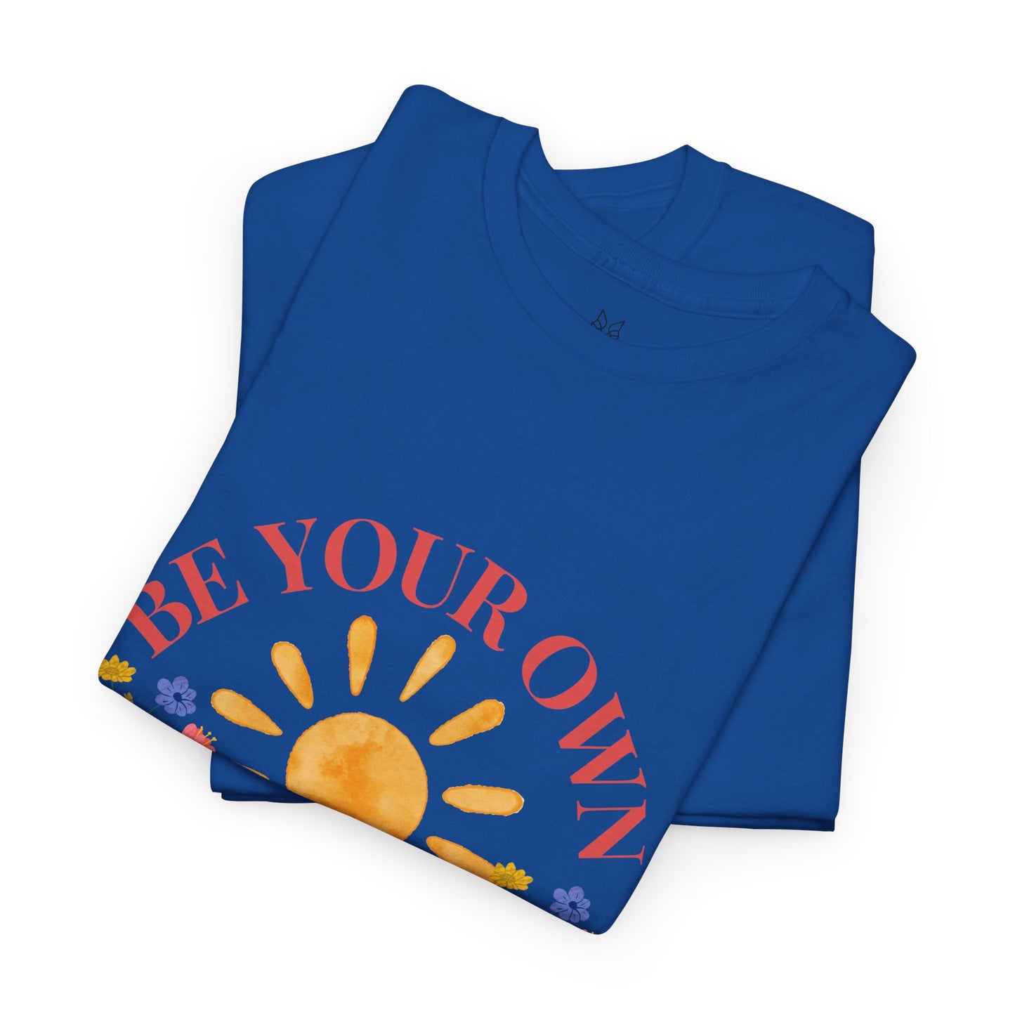 Be Your Own Sunshine Cotton T-Shirt – Positive Graphic Tee, Everyday Casual Wear, Uplifting Gift - Wolf Aura Co