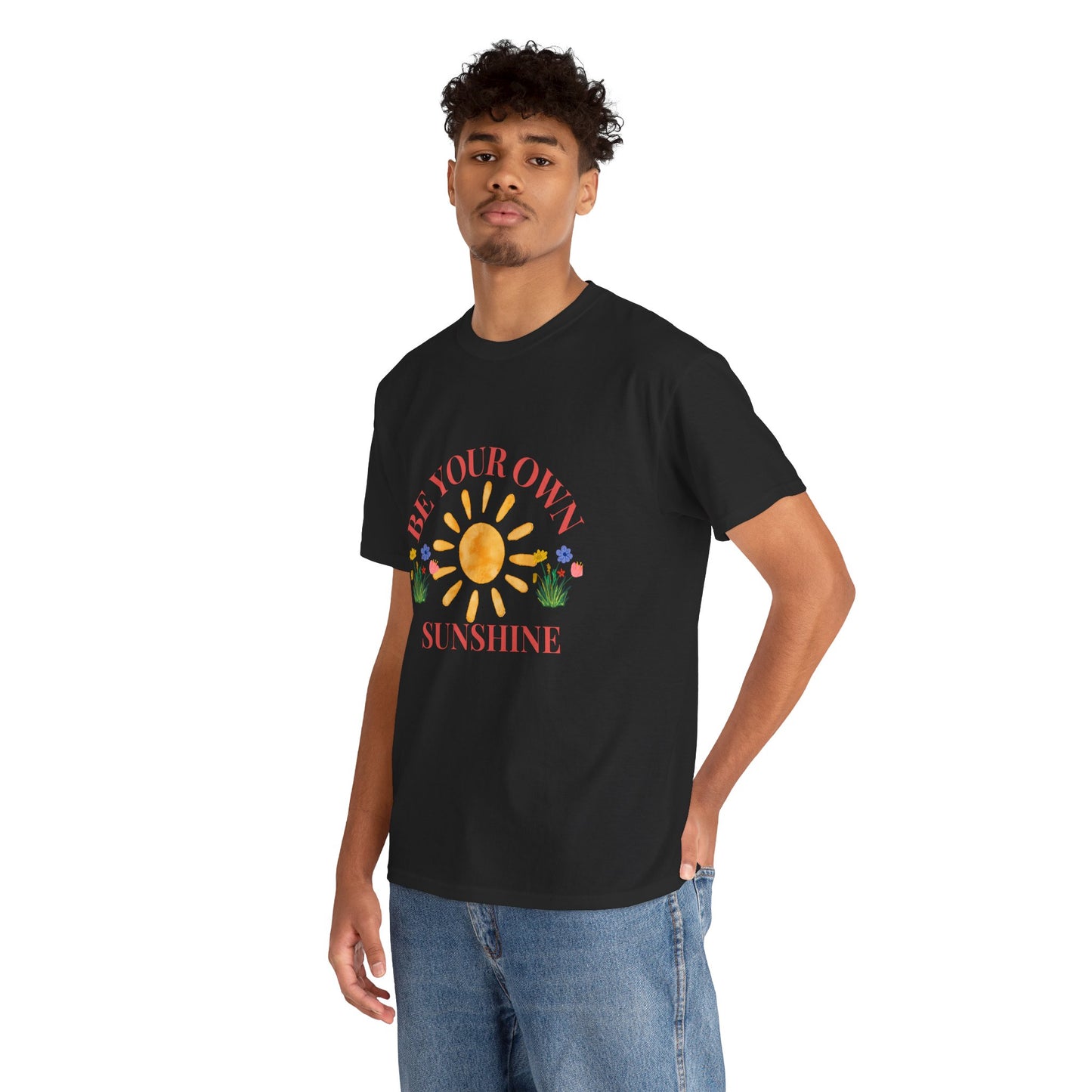 Be Your Own Sunshine Cotton T-Shirt – Positive Graphic Tee, Everyday Casual Wear, Uplifting Gift - Wolf Aura Co