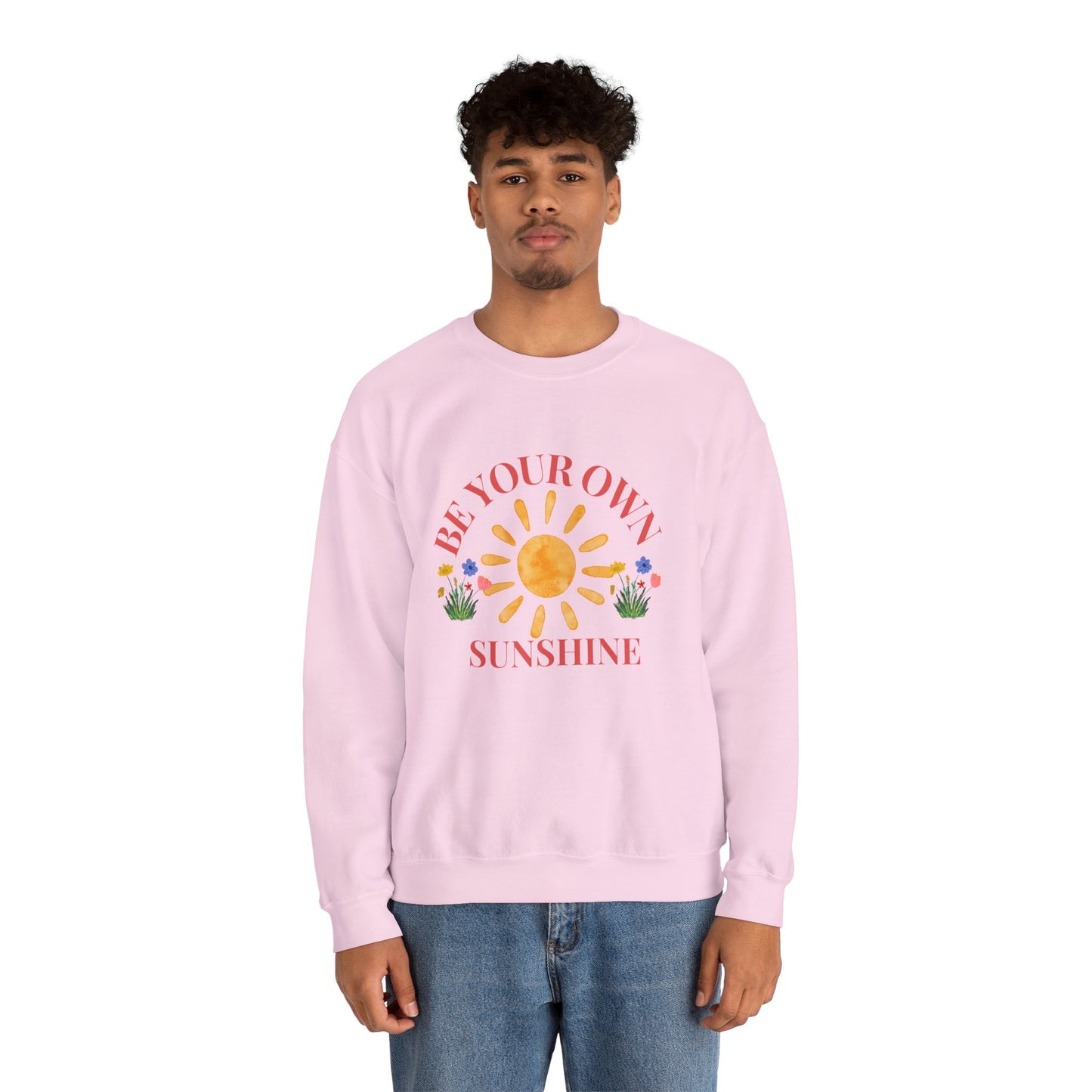 Be Your Own Sunshine Crewneck Sweatshirt – Cozy Graphic Pullover, Positive Vibes Apparel, Gift for Loved Ones - Wolf Aura Co