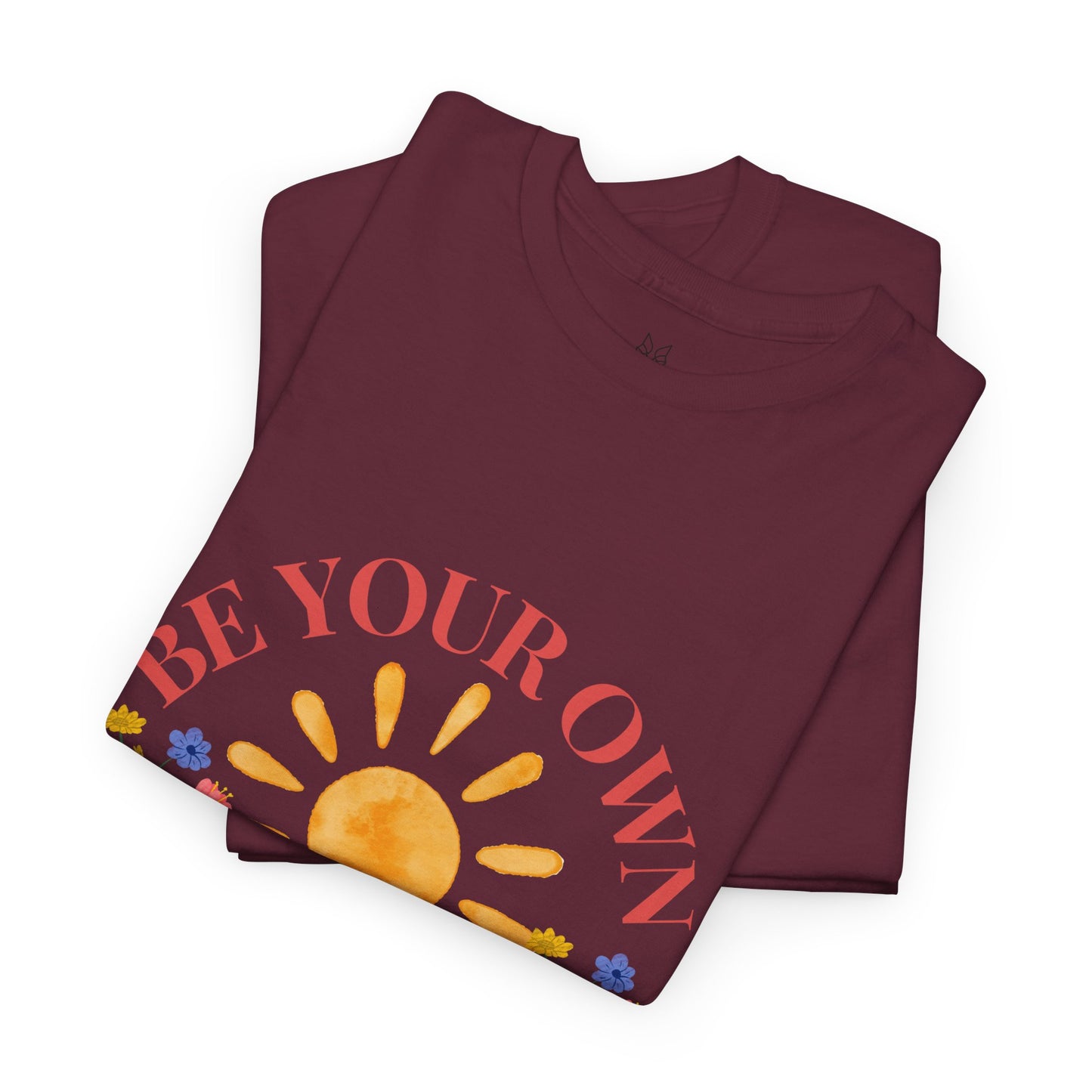 Be Your Own Sunshine Cotton T-Shirt – Positive Graphic Tee, Everyday Casual Wear, Uplifting Gift - Wolf Aura Co
