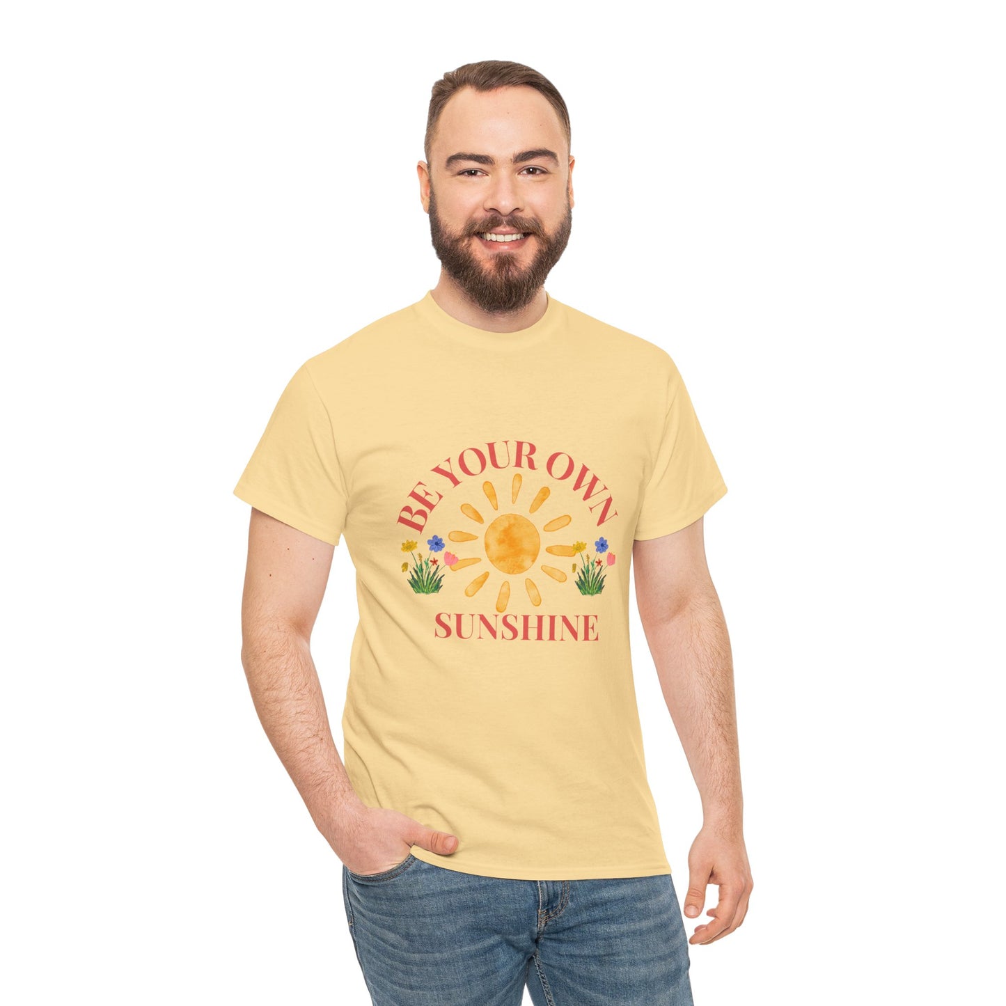Be Your Own Sunshine Unisex Cotton Tee – Casual Daily Wear