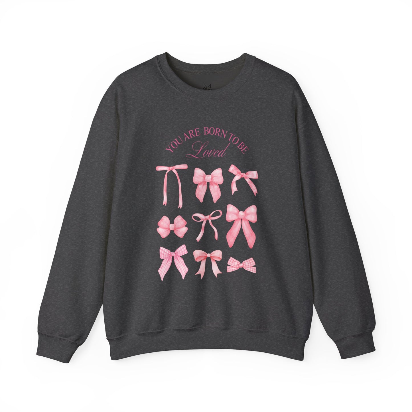 Pink Bow Crewneck Sweatshirt – “You Are Born to Be Loved” Graphic Pullover, Cozy Gift for Her, Birthday & Casual Wear - Wolf Aura Co