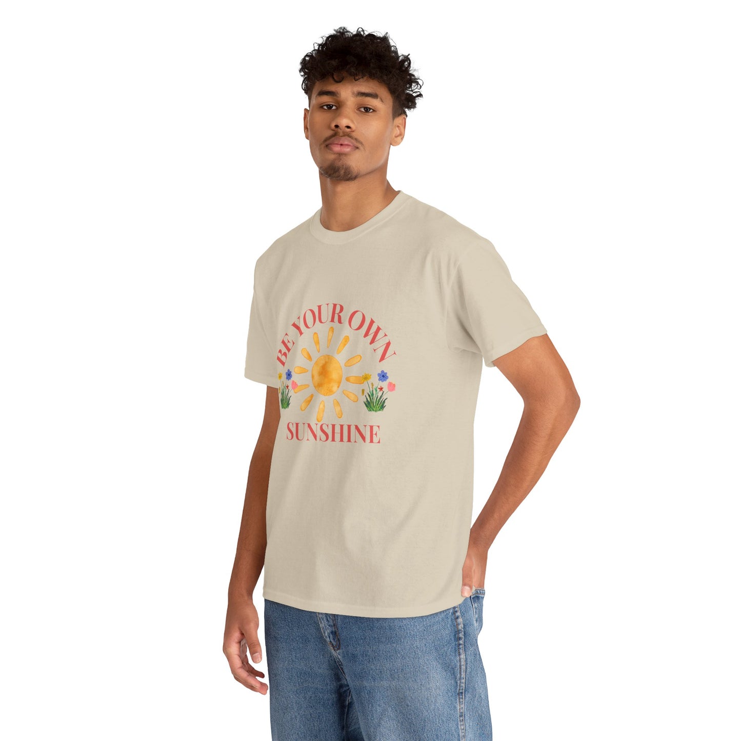 Be Your Own Sunshine Cotton T-Shirt – Positive Graphic Tee, Everyday Casual Wear, Uplifting Gift - Wolf Aura Co