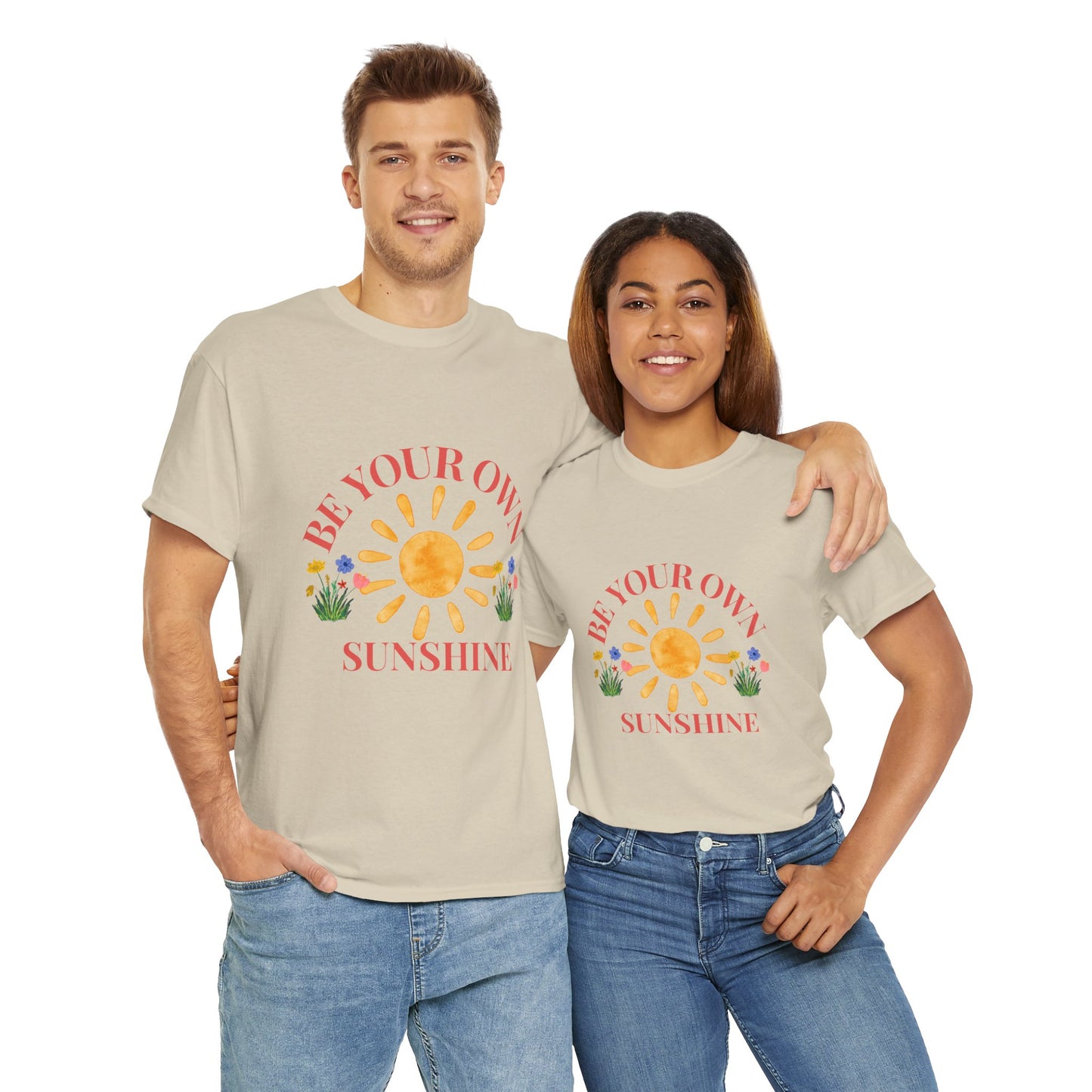 Be Your Own Sunshine Cotton T-Shirt – Positive Graphic Tee, Everyday Casual Wear, Uplifting Gift - Wolf Aura Co