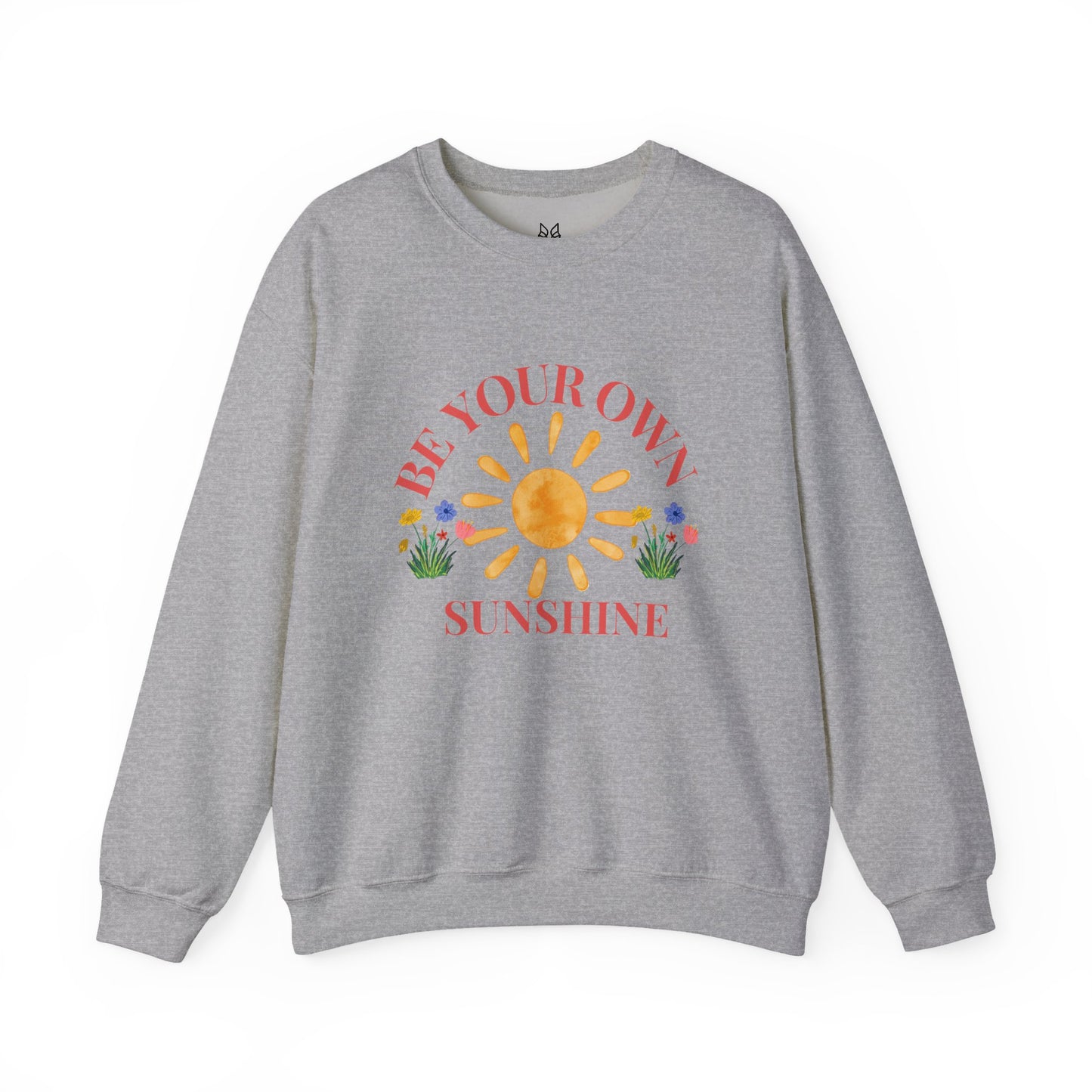 Be Your Own Sunshine Crewneck Sweatshirt – Cozy Graphic Pullover, Positive Vibes Apparel, Gift for Loved Ones - Wolf Aura Co