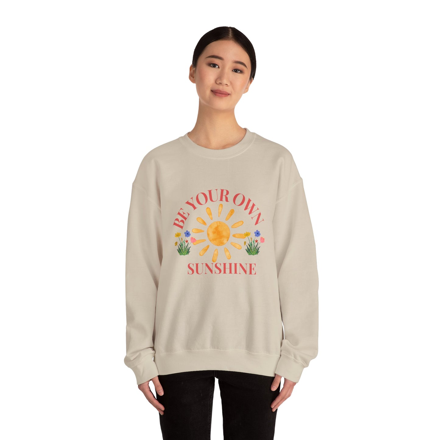 Be Your Own Sunshine Crewneck Sweatshirt – Cozy Graphic Pullover, Positive Vibes Apparel, Gift for Loved Ones - Wolf Aura Co