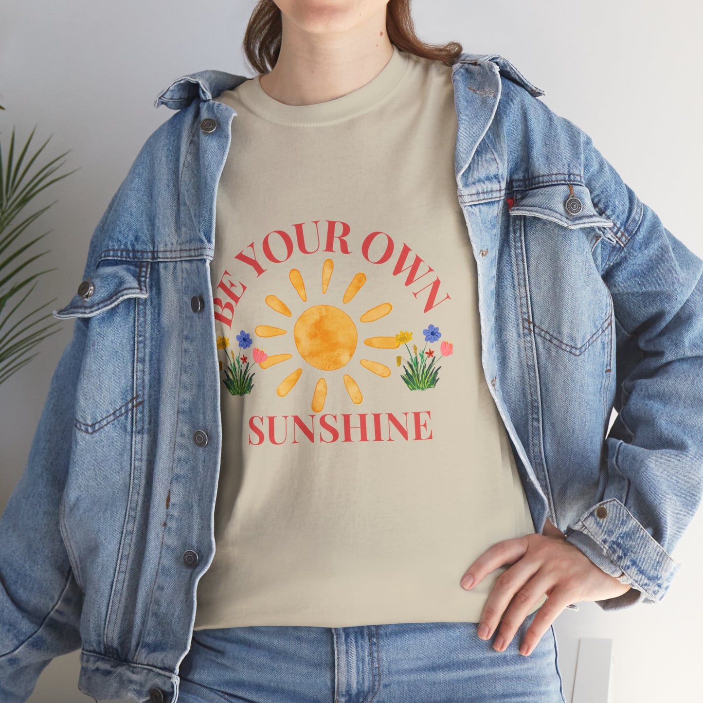 Be Your Own Sunshine Cotton T-Shirt – Positive Graphic Tee, Everyday Casual Wear, Uplifting Gift - Wolf Aura Co