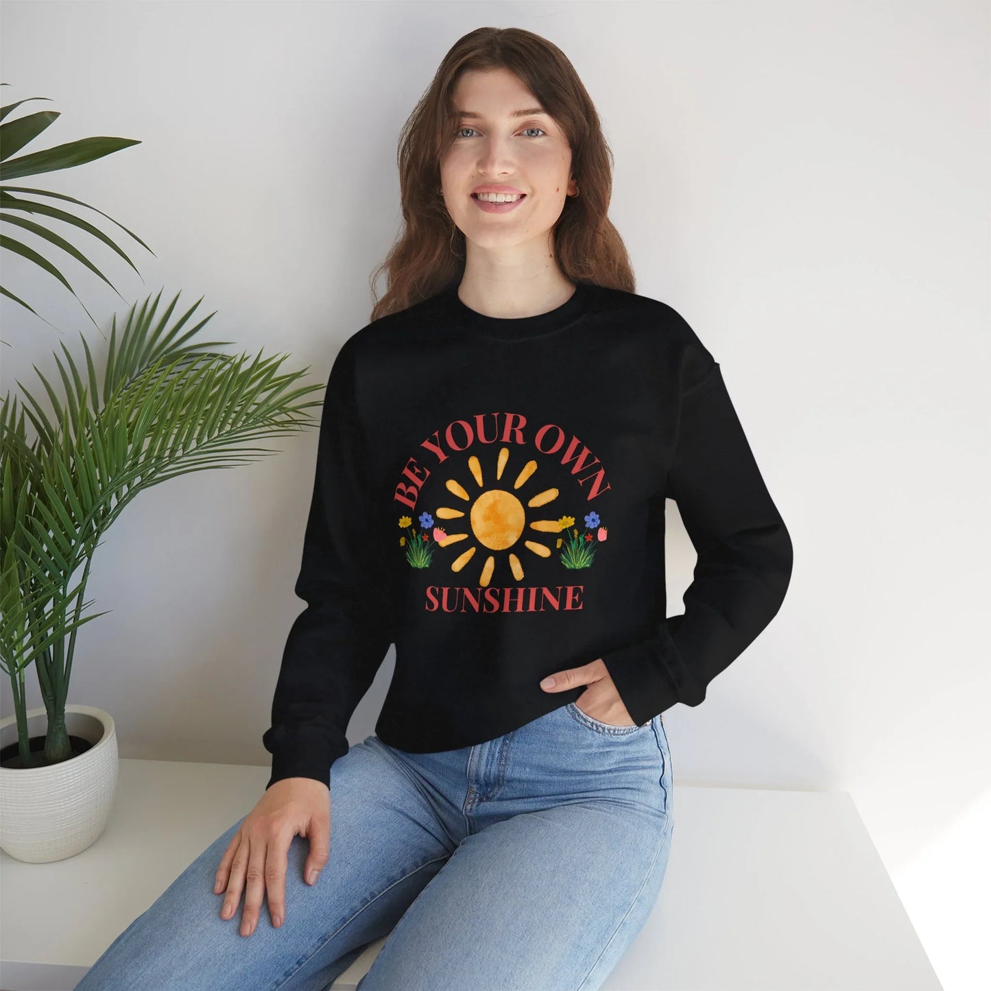 Be Your Own Sunshine Crewneck Sweatshirt – Cozy Graphic Pullover, Positive Vibes Apparel, Gift for Loved Ones - Wolf Aura Co