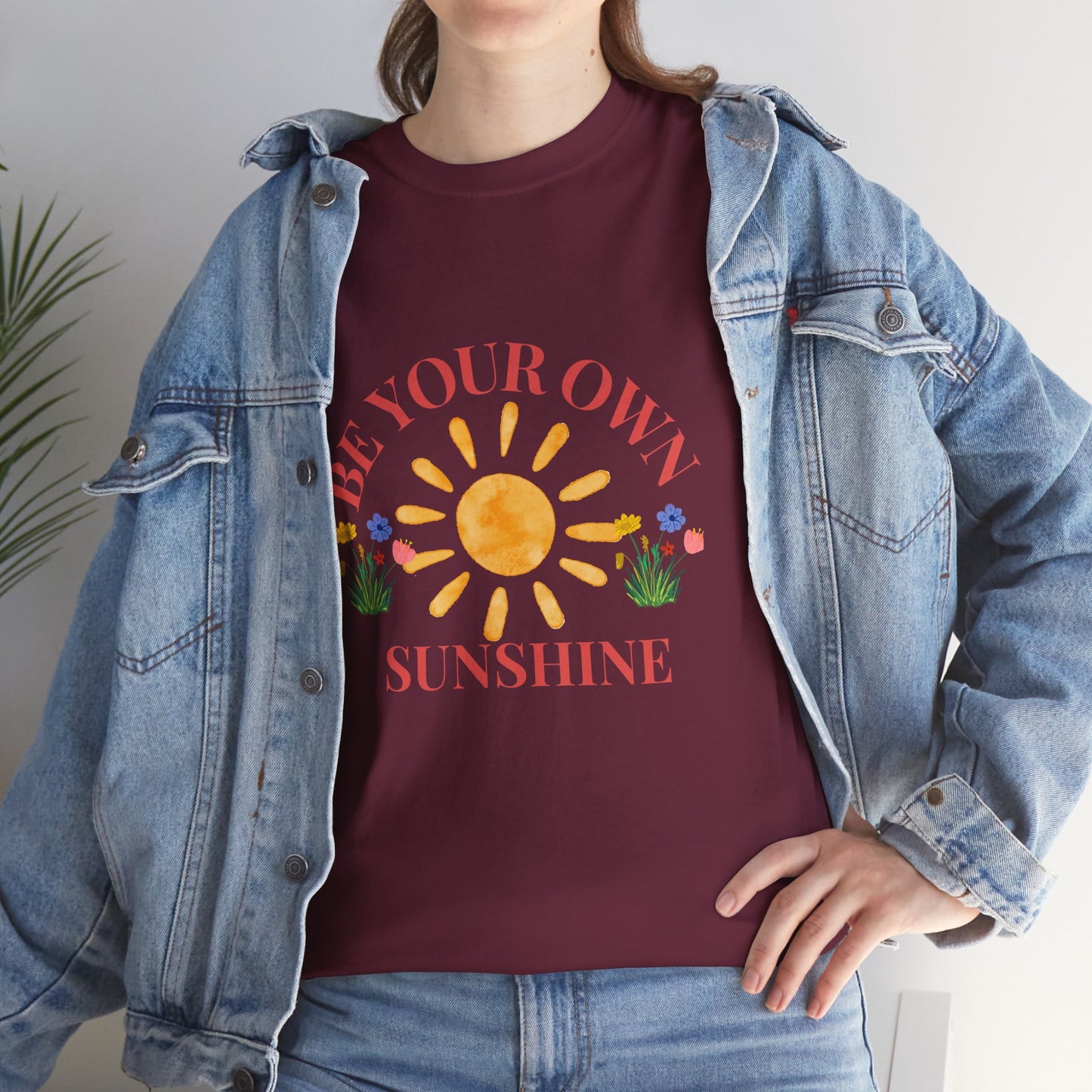 Be Your Own Sunshine Cotton T-Shirt – Positive Graphic Tee, Everyday Casual Wear, Uplifting Gift - Wolf Aura Co
