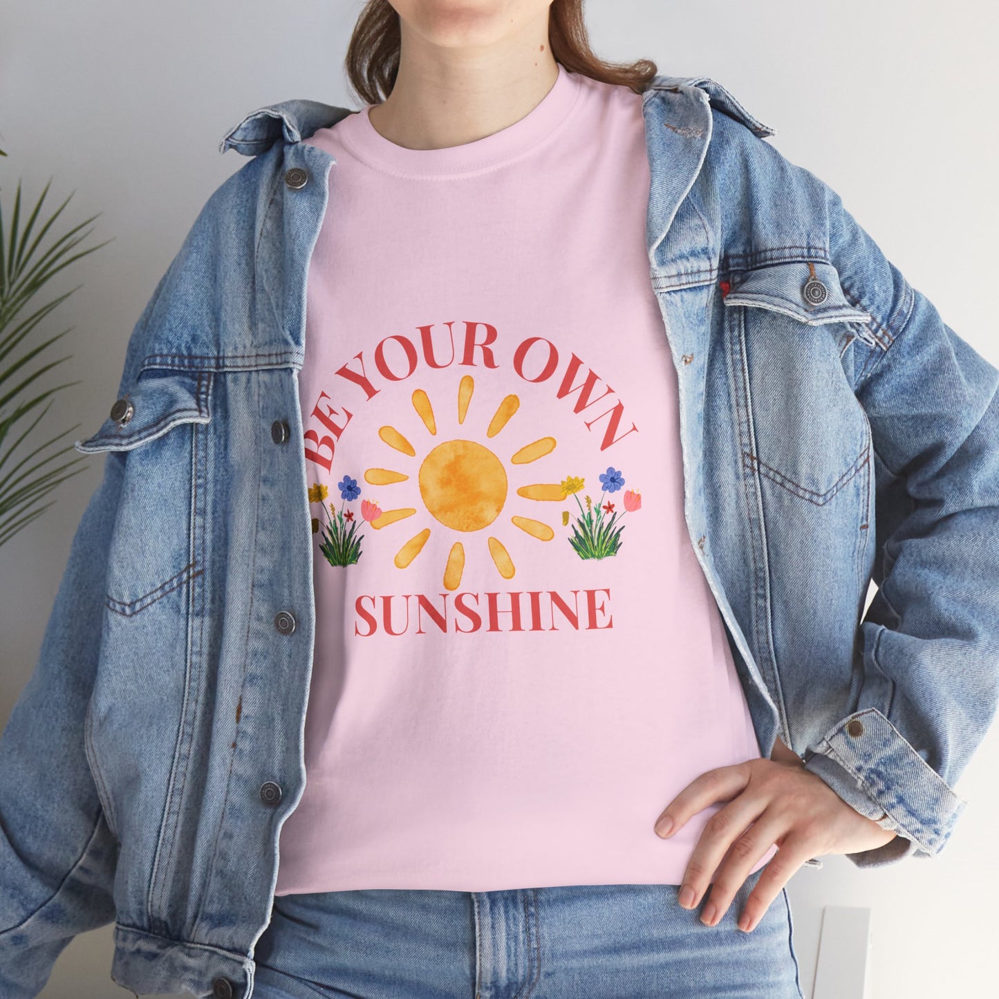 Be Your Own Sunshine Unisex Cotton Tee – Casual Daily Wear