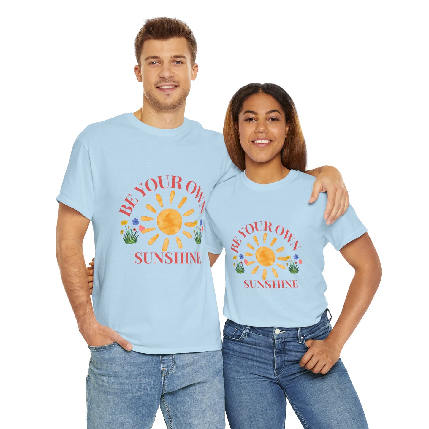 Be Your Own Sunshine Cotton T-Shirt – Positive Graphic Tee, Everyday Casual Wear, Uplifting Gift - Wolf Aura Co