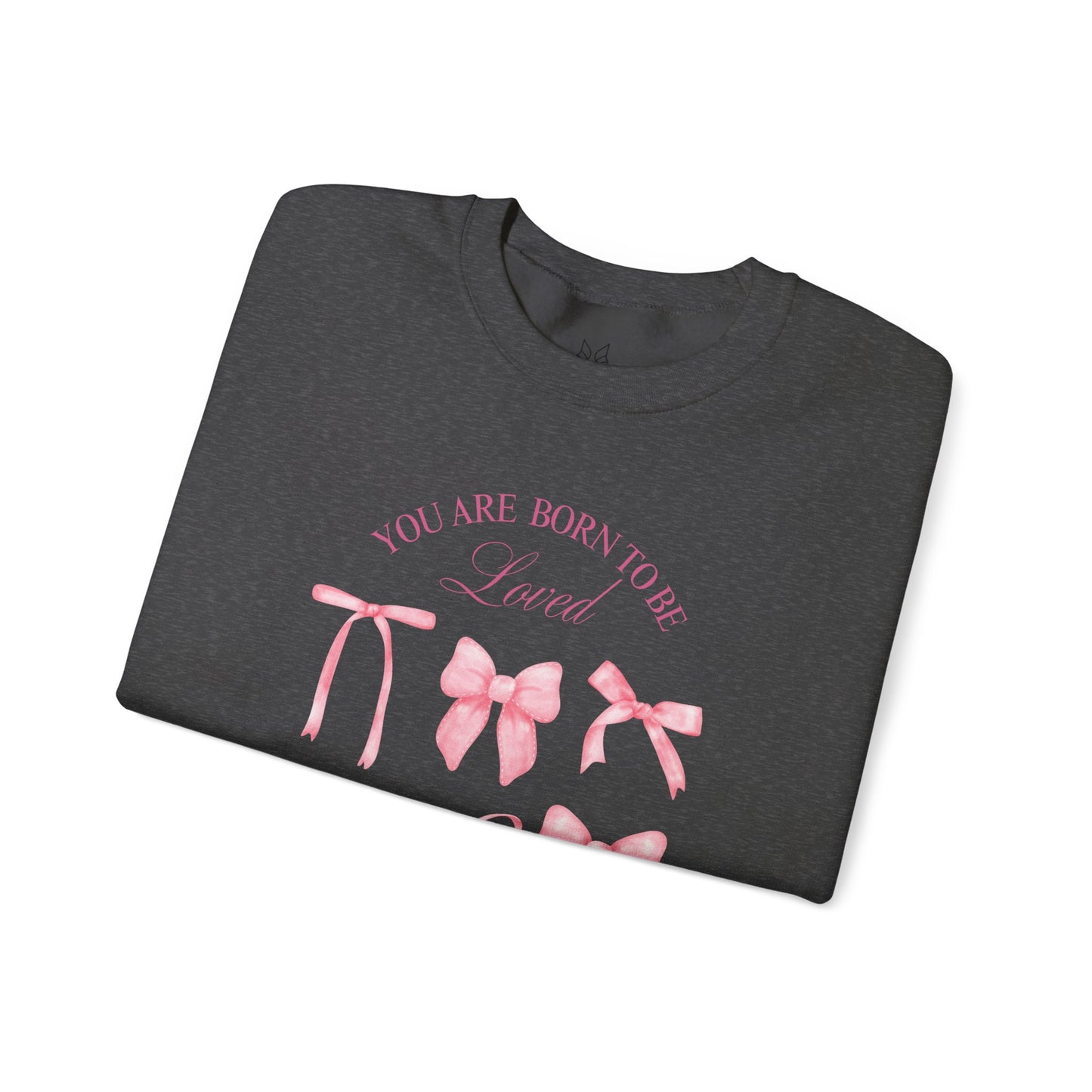 Pink Bow Crewneck Sweatshirt – “You Are Born to Be Loved” Graphic Pullover, Cozy Gift for Her, Birthday & Casual Wear - Wolf Aura Co