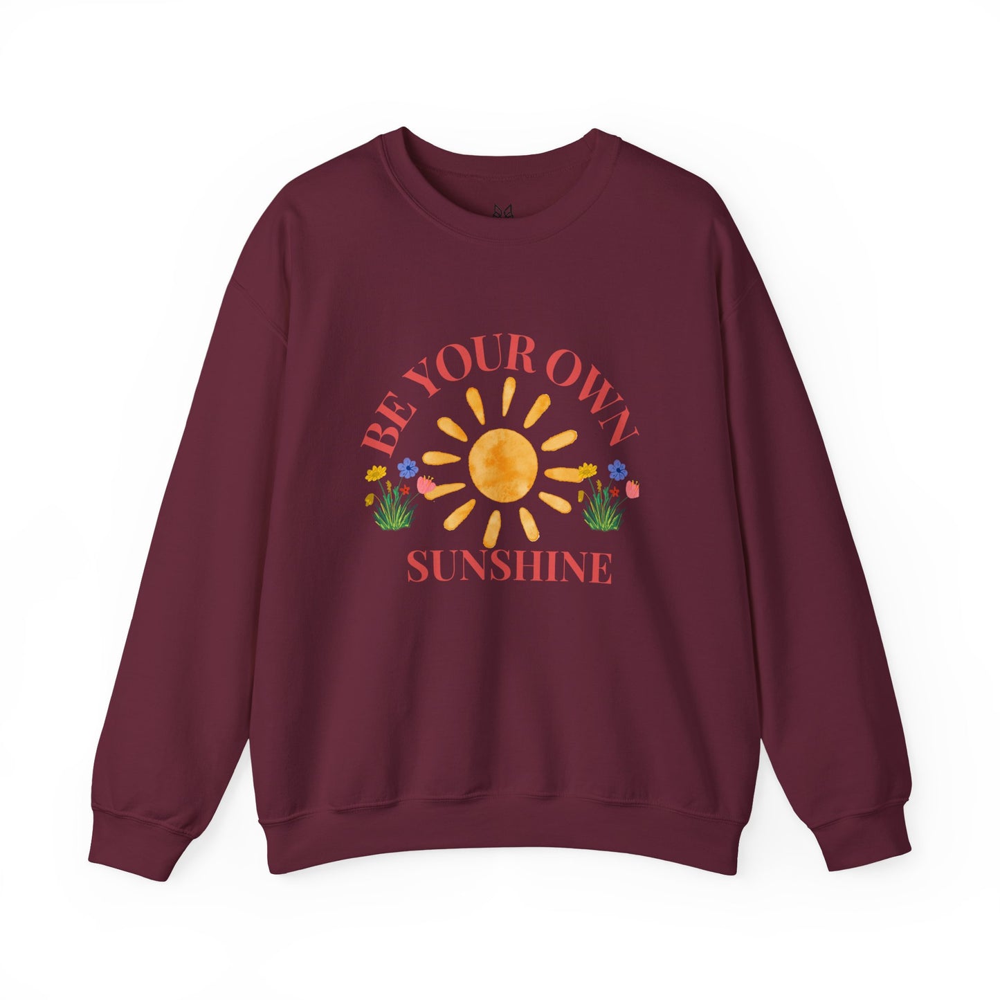 Be Your Own Sunshine Crewneck Sweatshirt – Cozy Graphic Pullover, Positive Vibes Apparel, Gift for Loved Ones - Wolf Aura Co