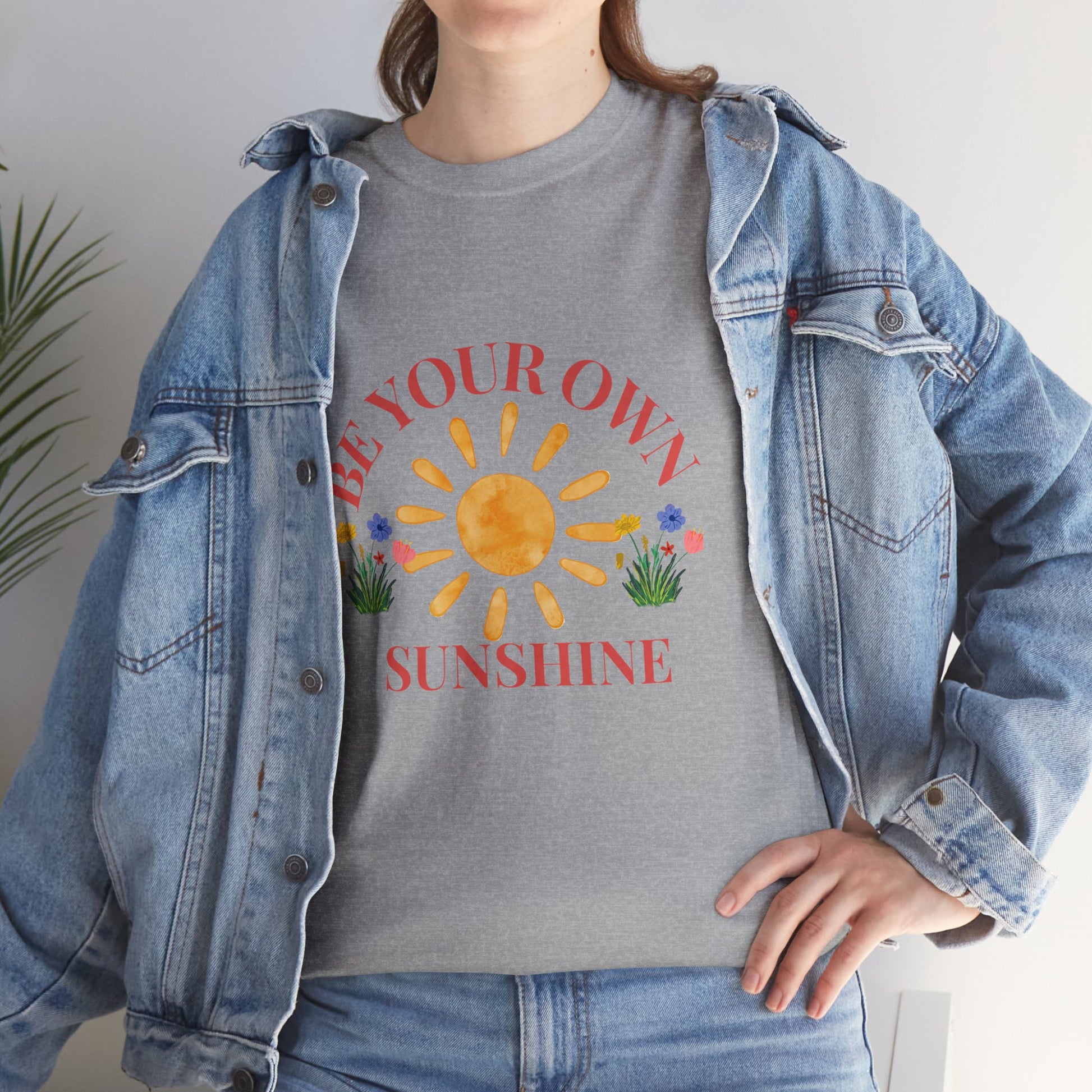 Be Your Own Sunshine Cotton T-Shirt – Positive Graphic Tee, Everyday Casual Wear, Uplifting Gift - Wolf Aura Co