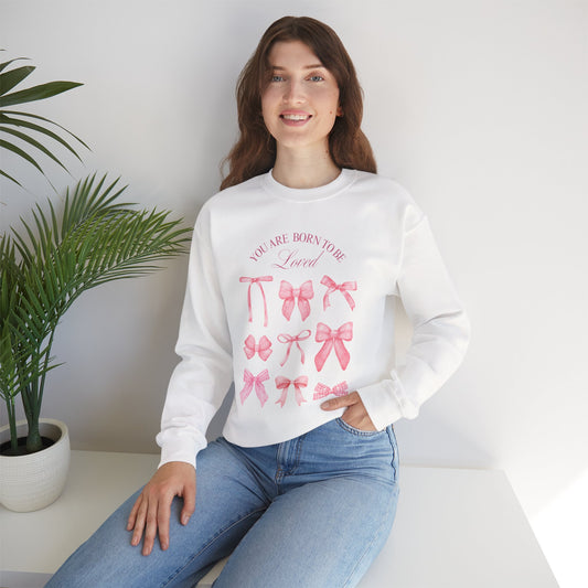 Pink Bow Crewneck Sweatshirt – “You Are Born to Be Loved” Graphic Pullover, Cozy Gift for Her, Birthday & Casual Wear - Wolf Aura Co