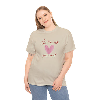 Love Is All You Need Heart Tee — Romantic Valentine’s Day T-Shirt