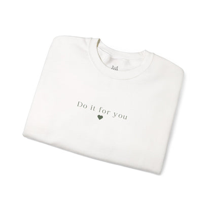 Cozy Affirmation Crewneck Sweatshirt – Do It For You - Wolf Aura Co