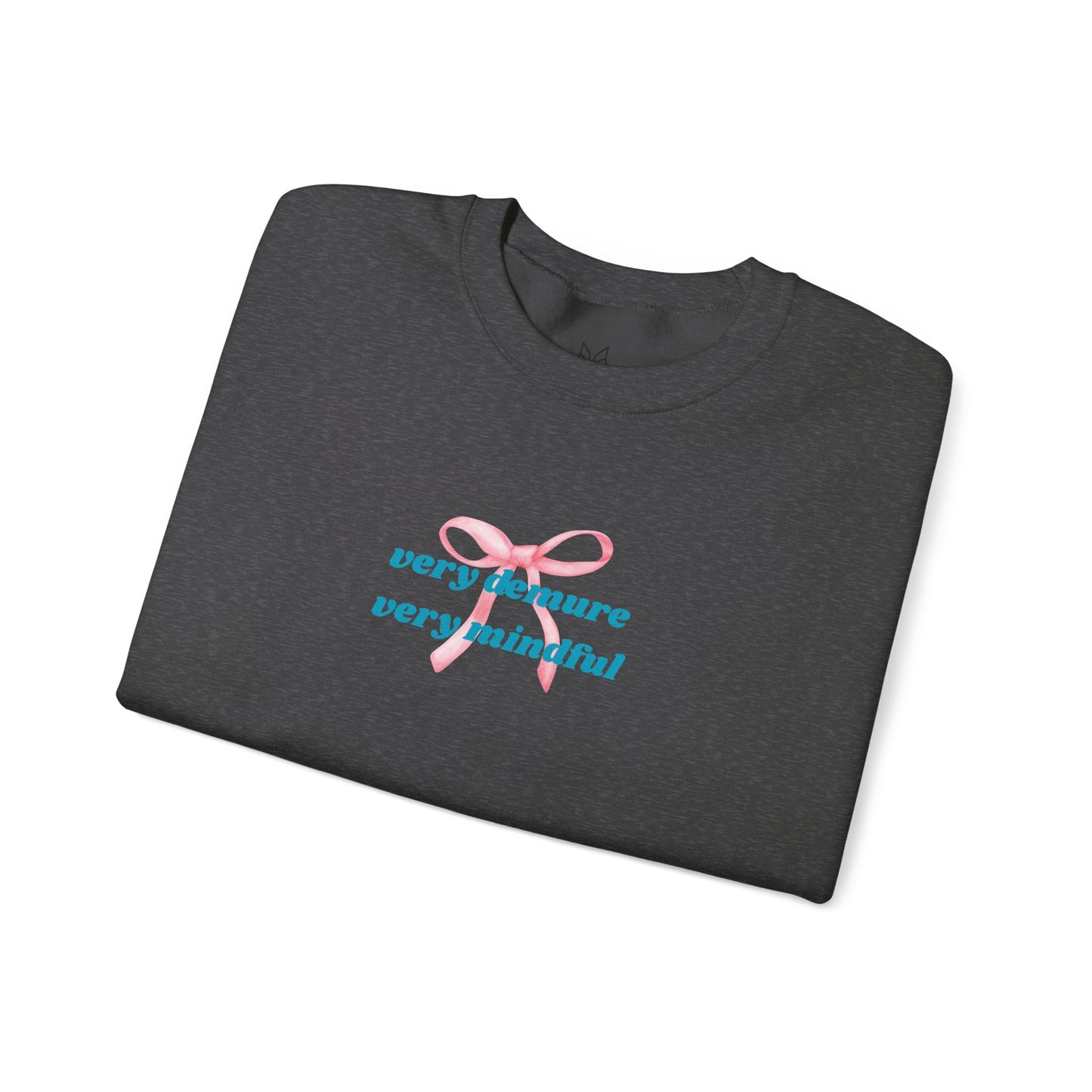 Very Demure, Very Mindful Print Sweatshirt – Cozy & Chic - Wolf Aura Co
