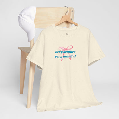 Very Demure, Very Mindful Print Tee – Cozy & Stylish - Wolf Aura Co