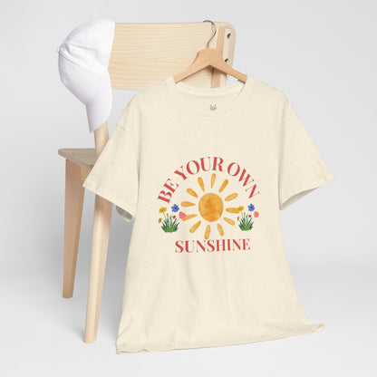 Be Your Own Sunshine Cotton T-Shirt – Positive Graphic Tee, Everyday Casual Wear, Uplifting Gift - Wolf Aura Co