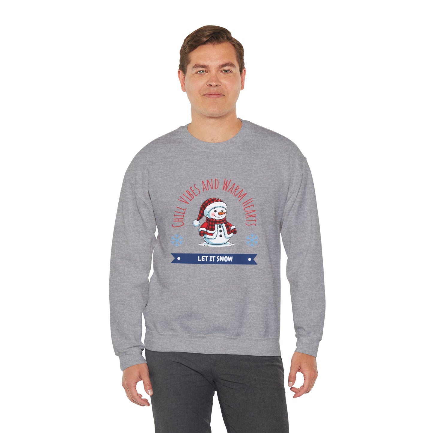 Crewneck Sweatshirt — “Chill Vibes and Warm Hearts” Snowman Holiday Pullover